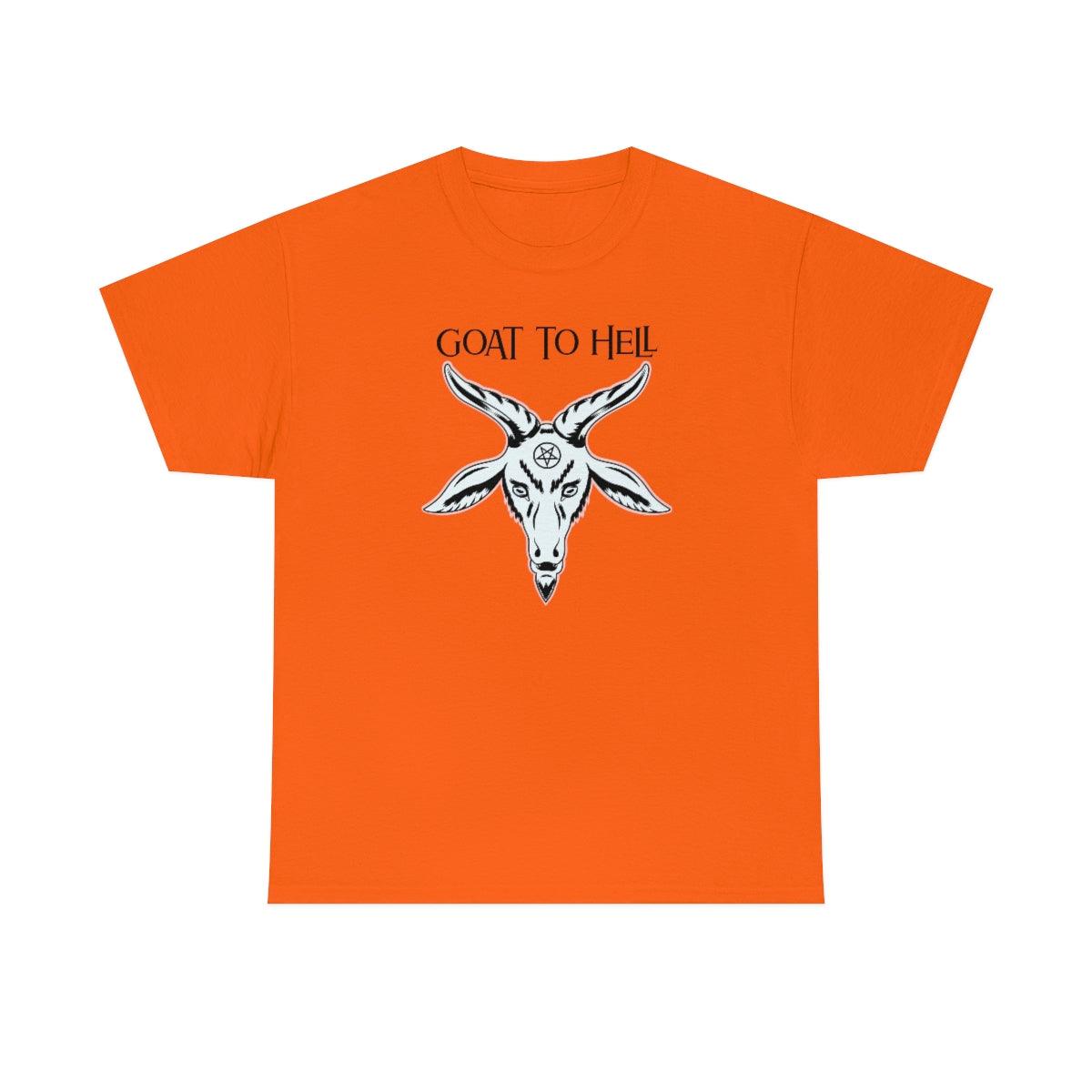 Goat To Hell - T-Shirt - Witty Twisters Fashions