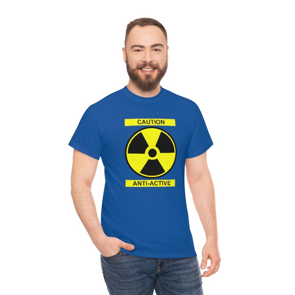 Caution Anti-Active - T-Shirt - Witty Twisters Fashions