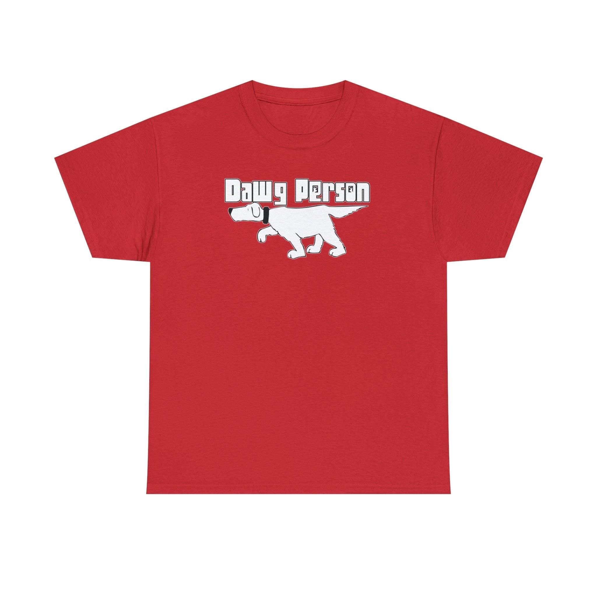 Dawg Person - T-Shirt - Witty Twisters Fashions