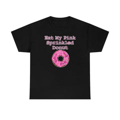 Eat My Pink Sprinkled Donut - T-Shirt - Witty Twisters Fashions