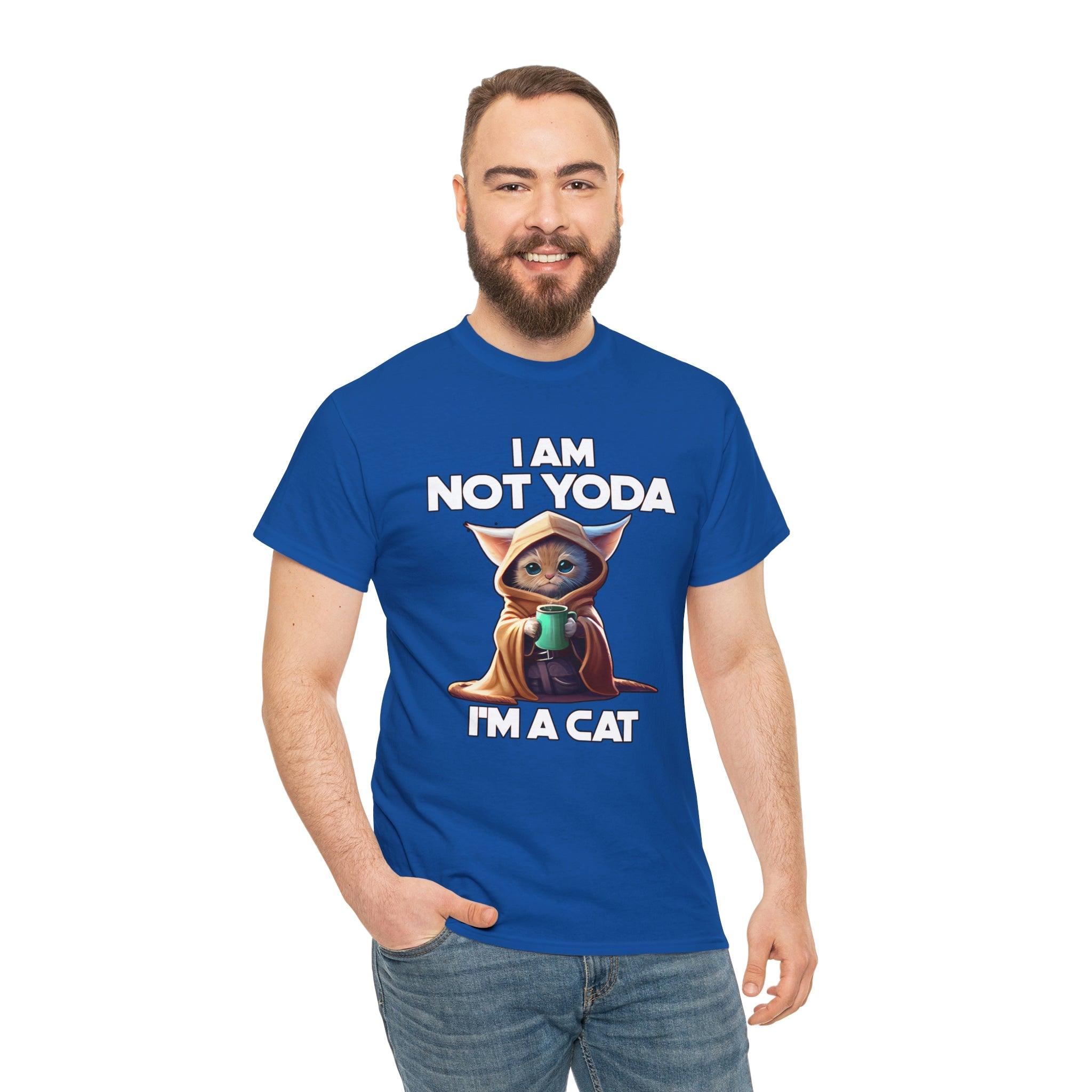 I am not Yoda I'm a cat - T-Shirt - Witty Twisters Fashions