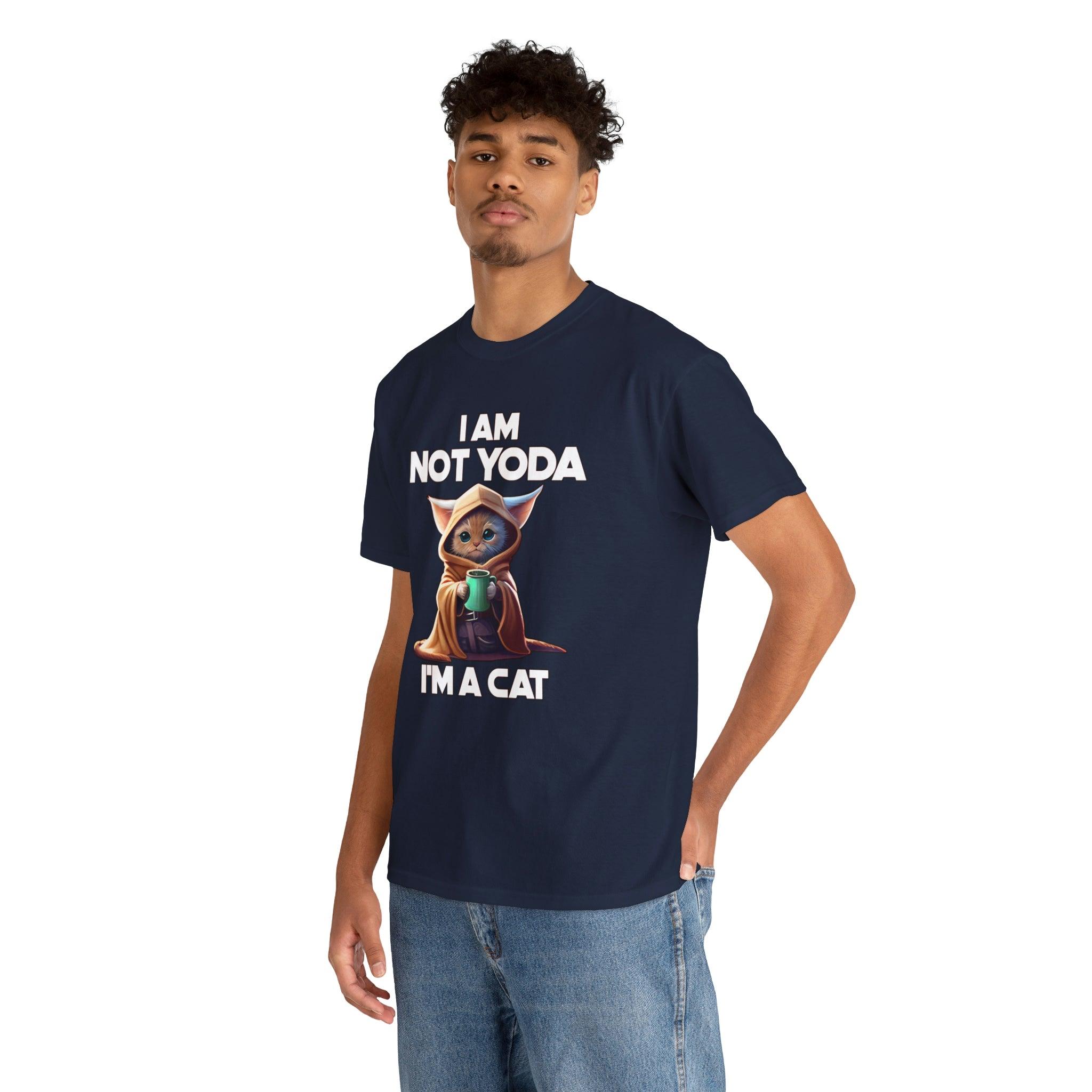 I am not Yoda I'm a cat - T-Shirt - Witty Twisters Fashions