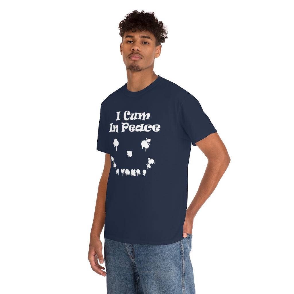 I Cum In Peace - T-Shirt - Witty Twisters Fashions