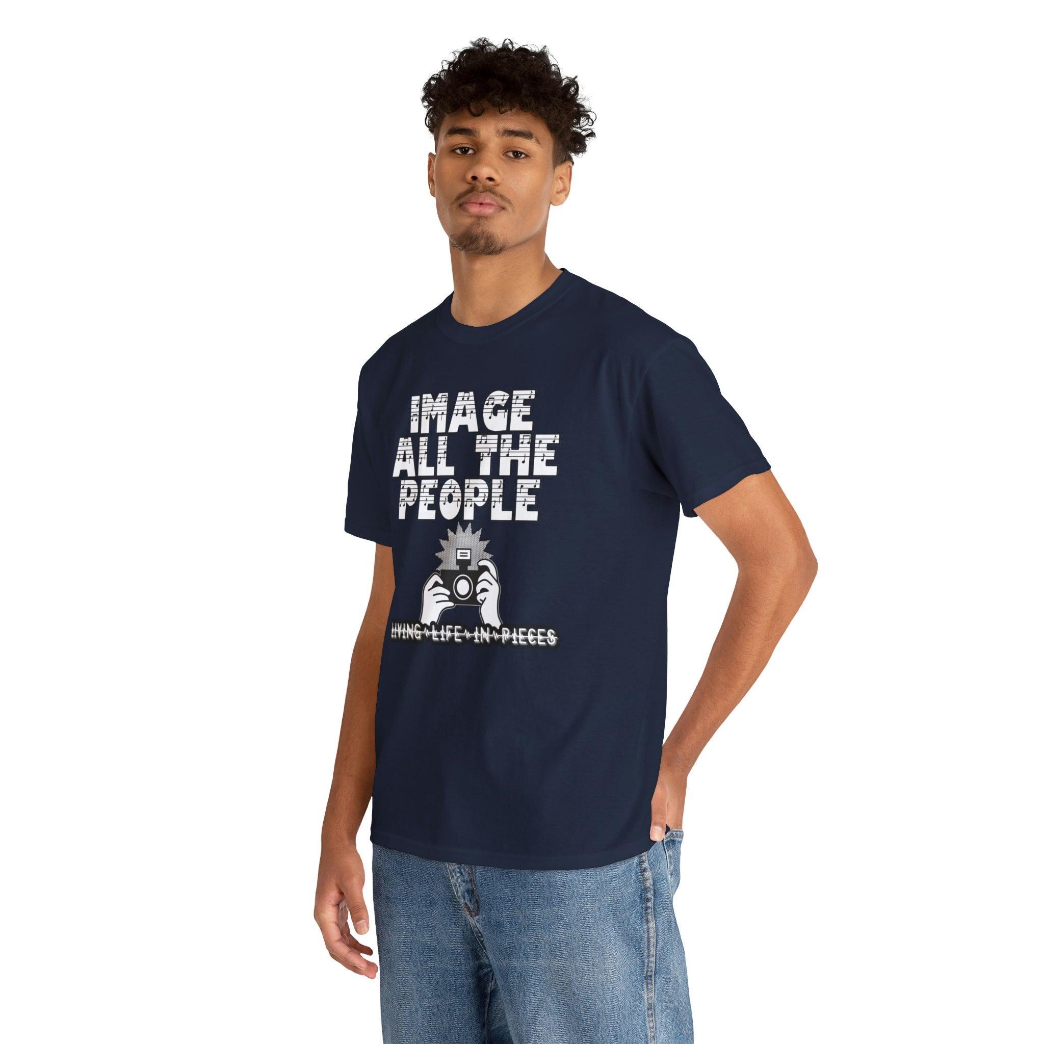 Image All The People Living Life In Pieces - T-Shirt - Witty Twisters Fashions