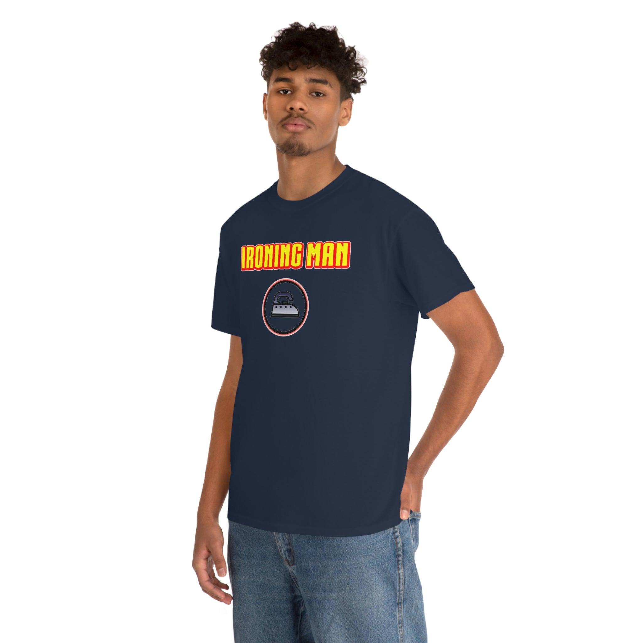 Ironing Man - T-Shirt - Witty Twisters Fashions