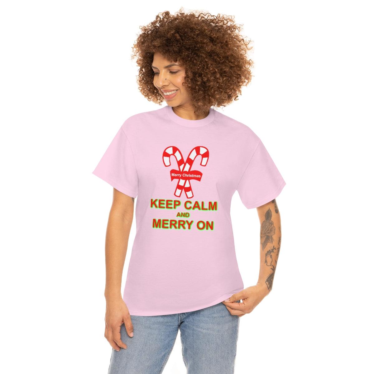 Keep Calm and Merry On - Witty Twisters T-Shirts