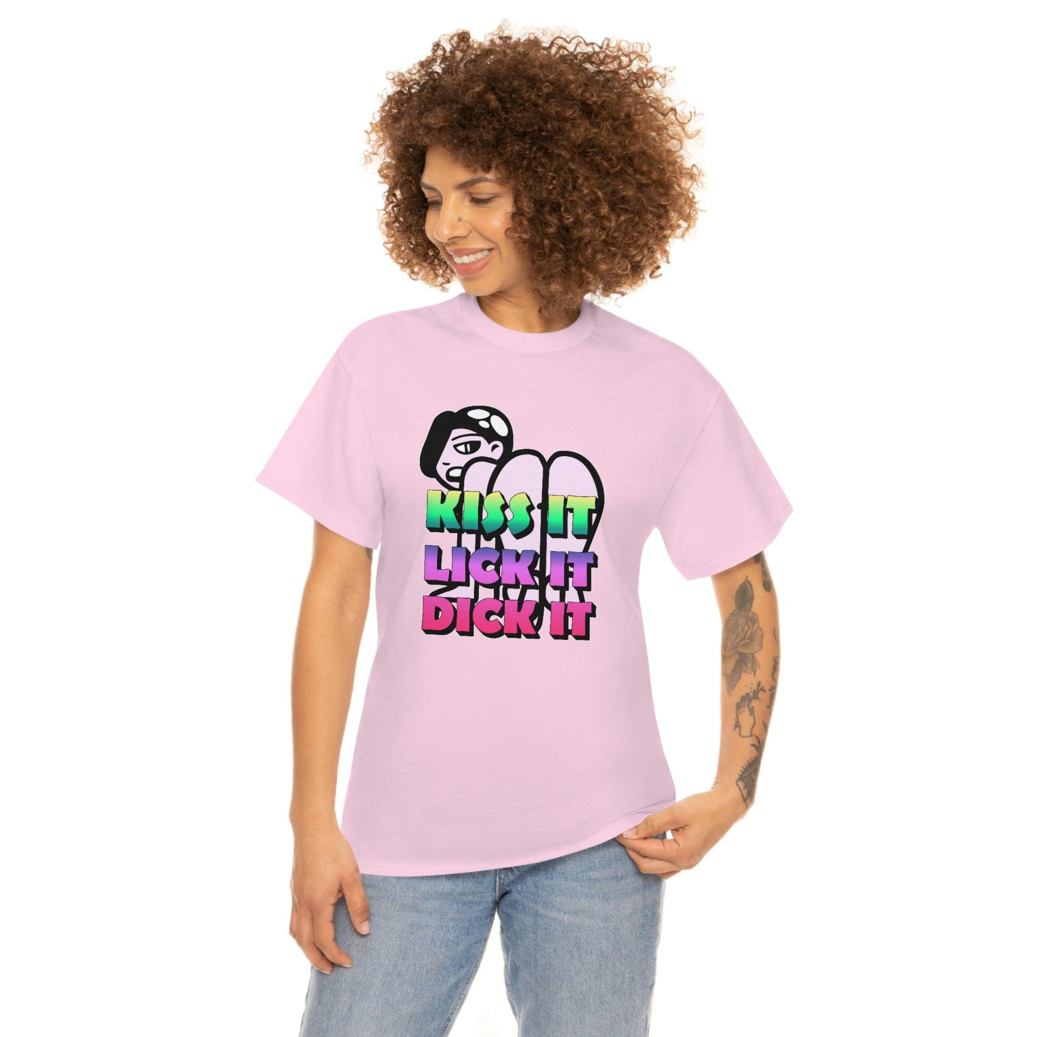 Kiss It Lick It Dick It - T-Shirt - Witty Twisters Fashions