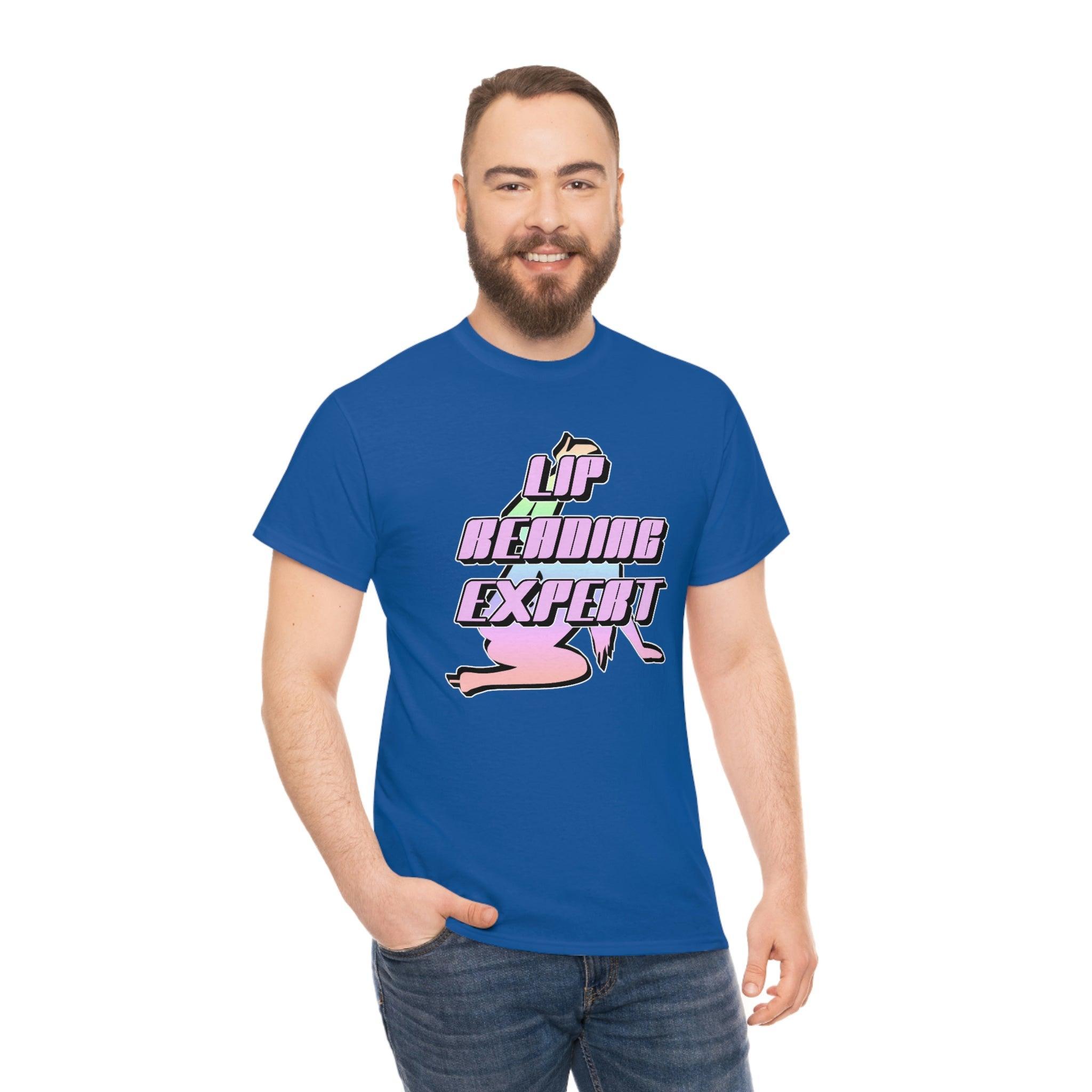 Lip Reading Expert - T-Shirt - Witty Twisters Fashions