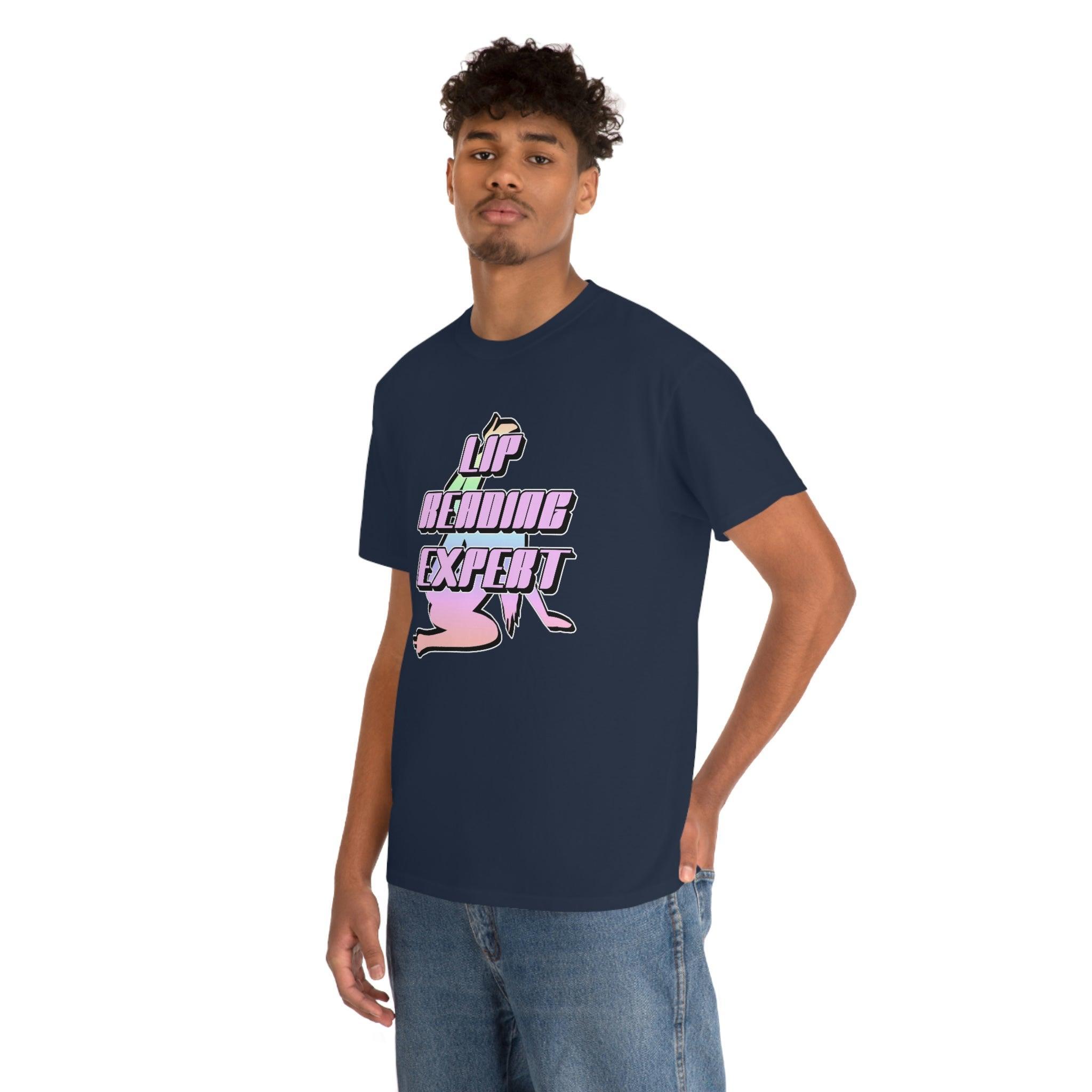 Lip Reading Expert - T-Shirt - Witty Twisters Fashions