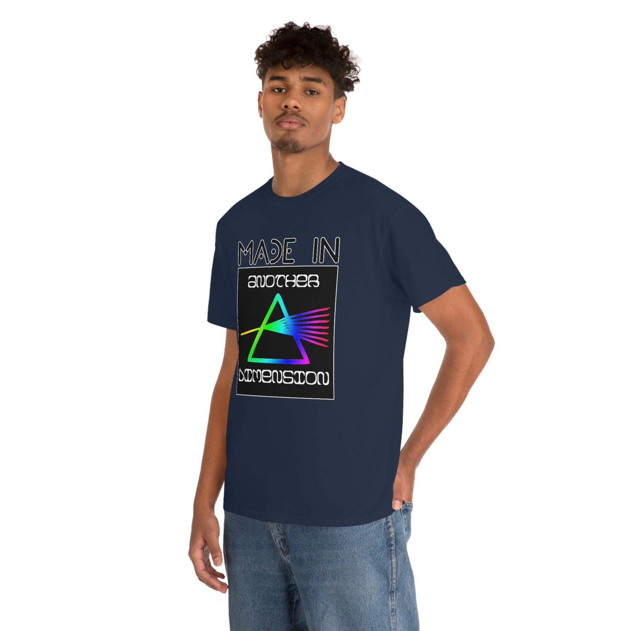 Made In Another Dimension - T-Shirt - Witty Twisters Fashions