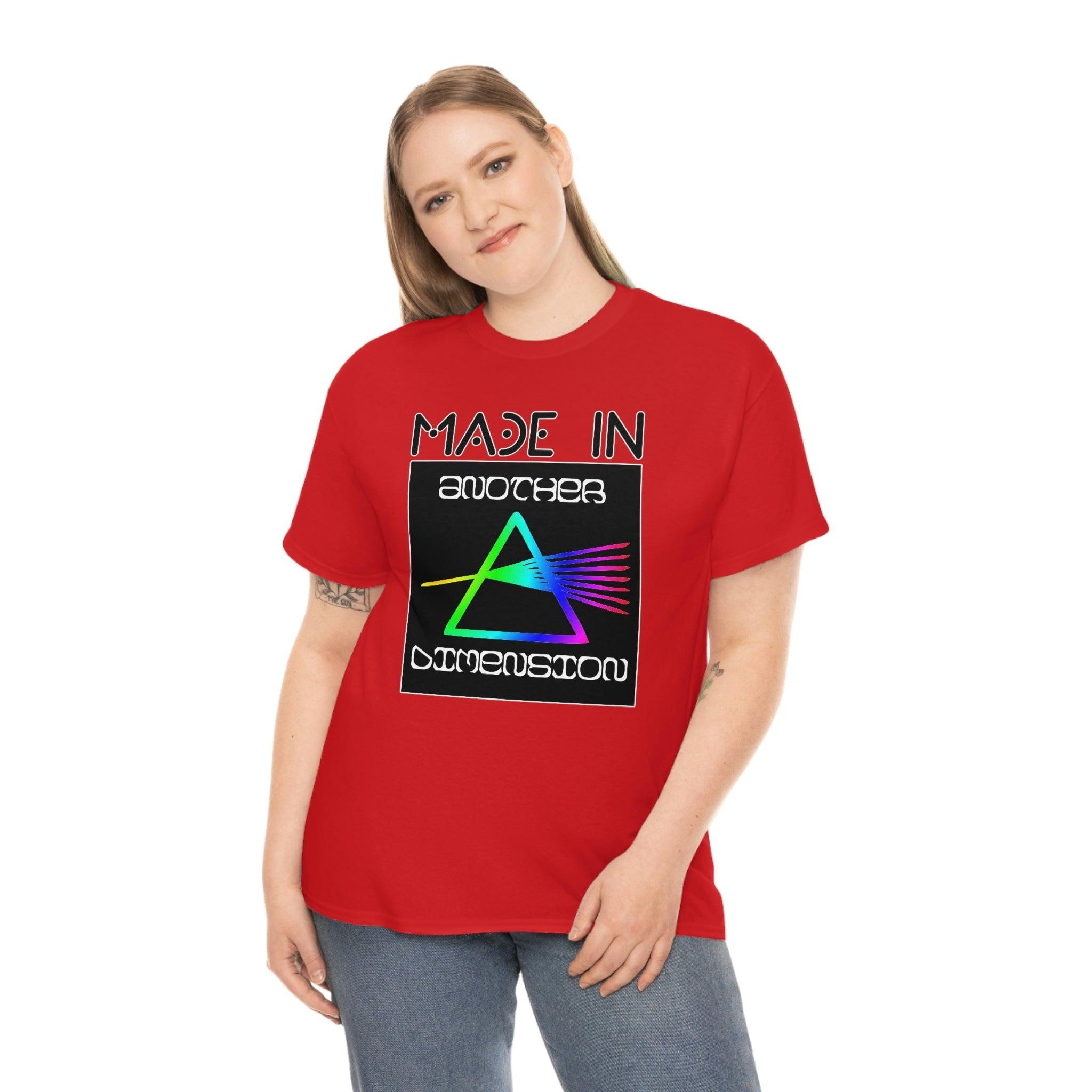 Made In Another Dimension - T-Shirt - Witty Twisters Fashions