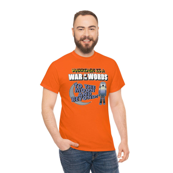 Marriage Is A War of the Words - Witty Twisters T-Shirts