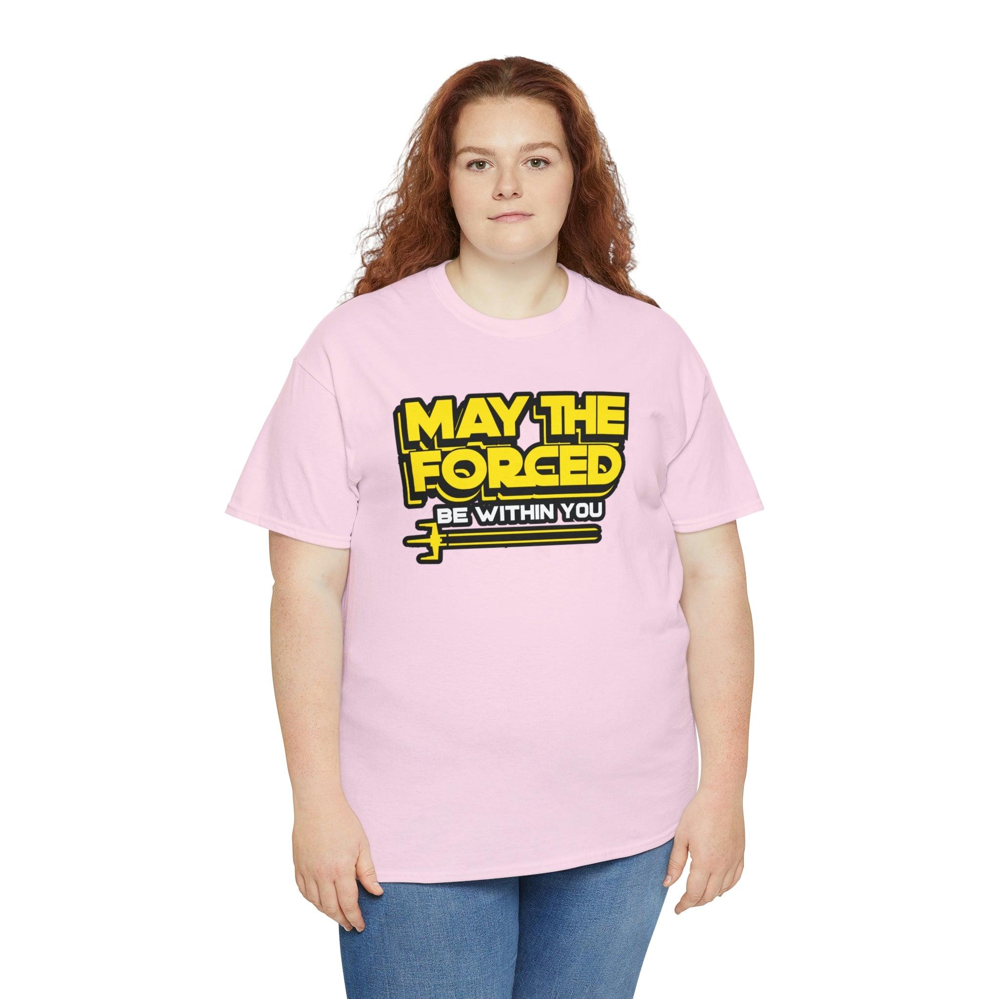 May the forced be within you - T-Shirt - Witty Twisters Fashions