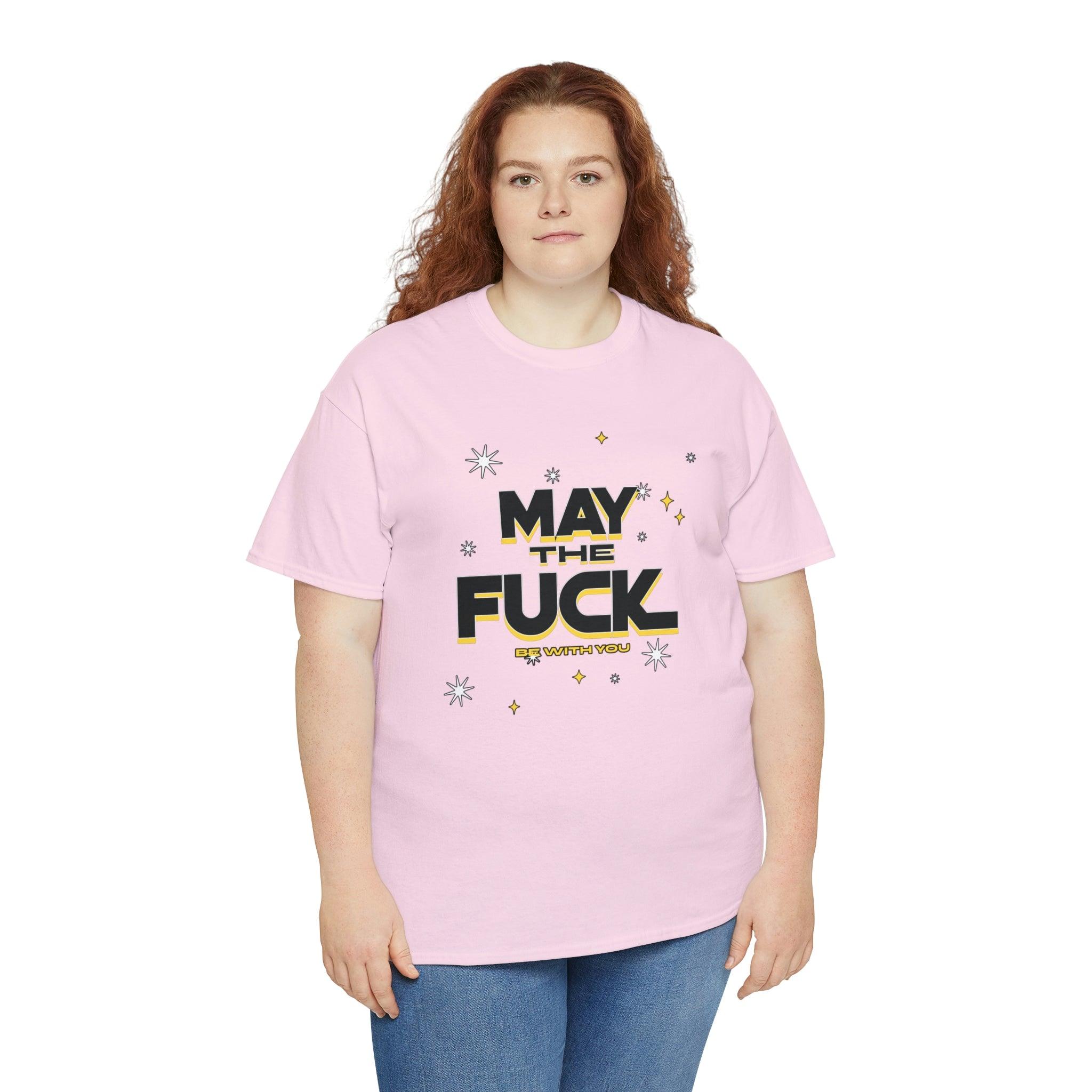 May the fuck be with you - T-Shirt - Witty Twisters Fashions