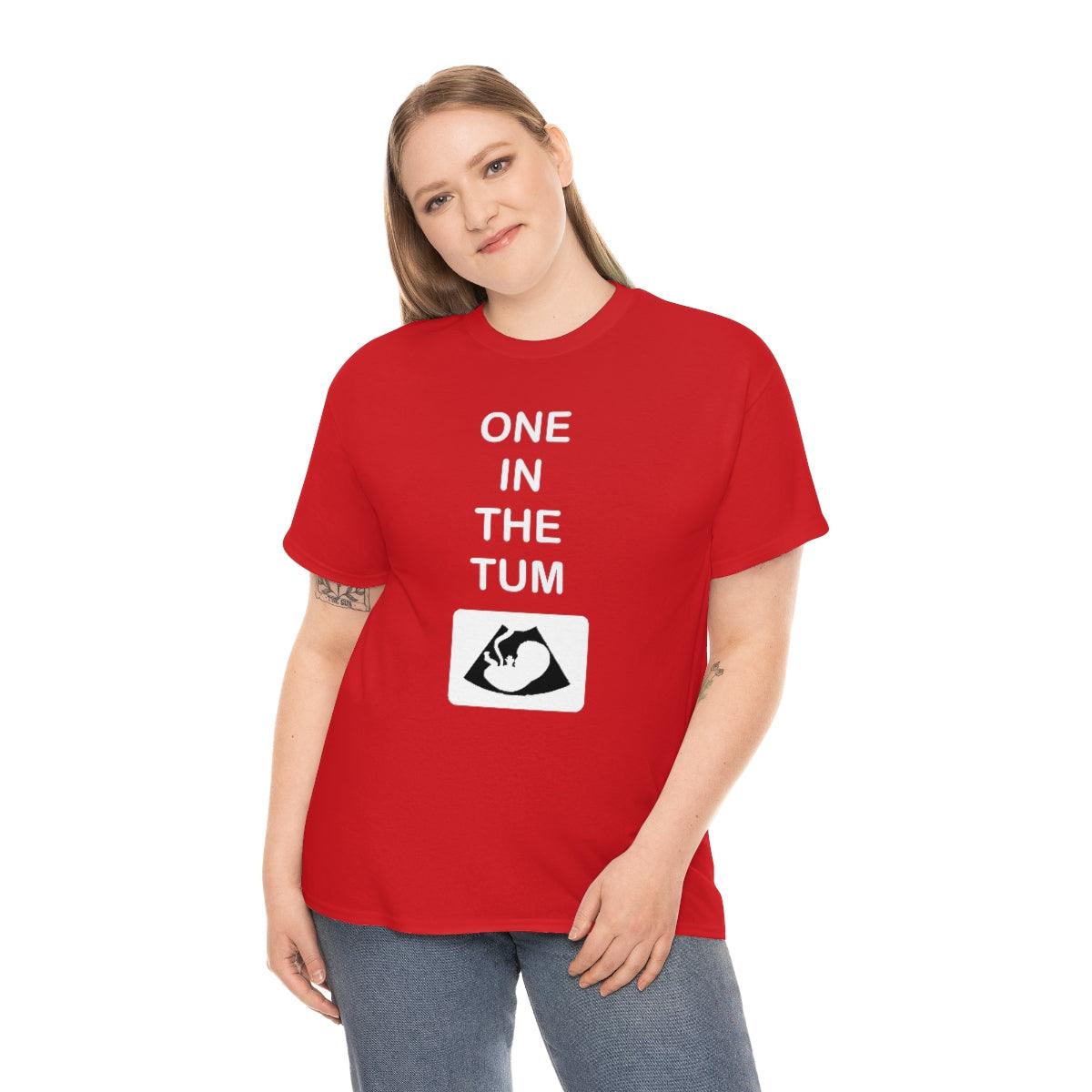 One In The Tum - T-Shirt - Witty Twisters Fashions