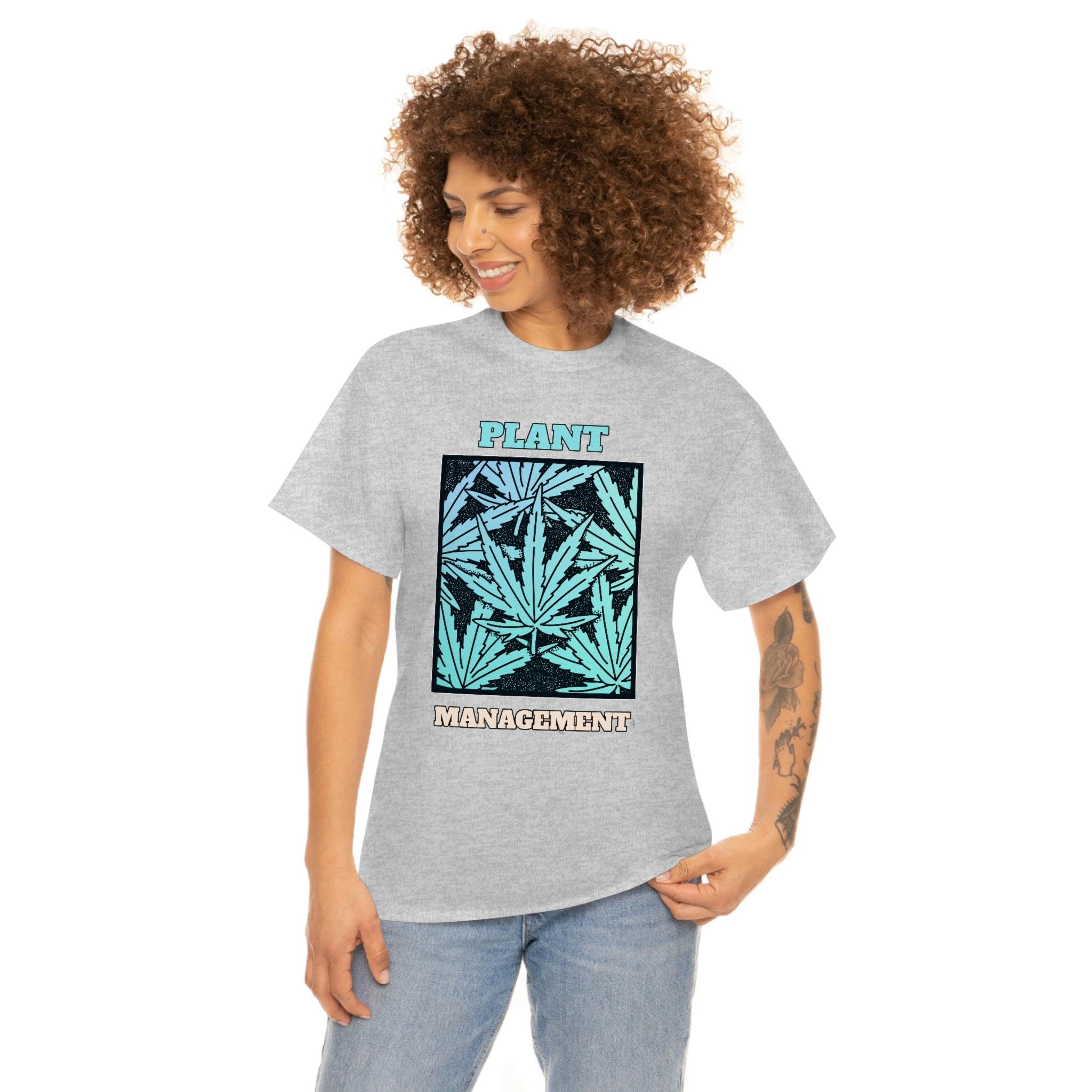 Plant Management - T-Shirt - Witty Twisters Fashions