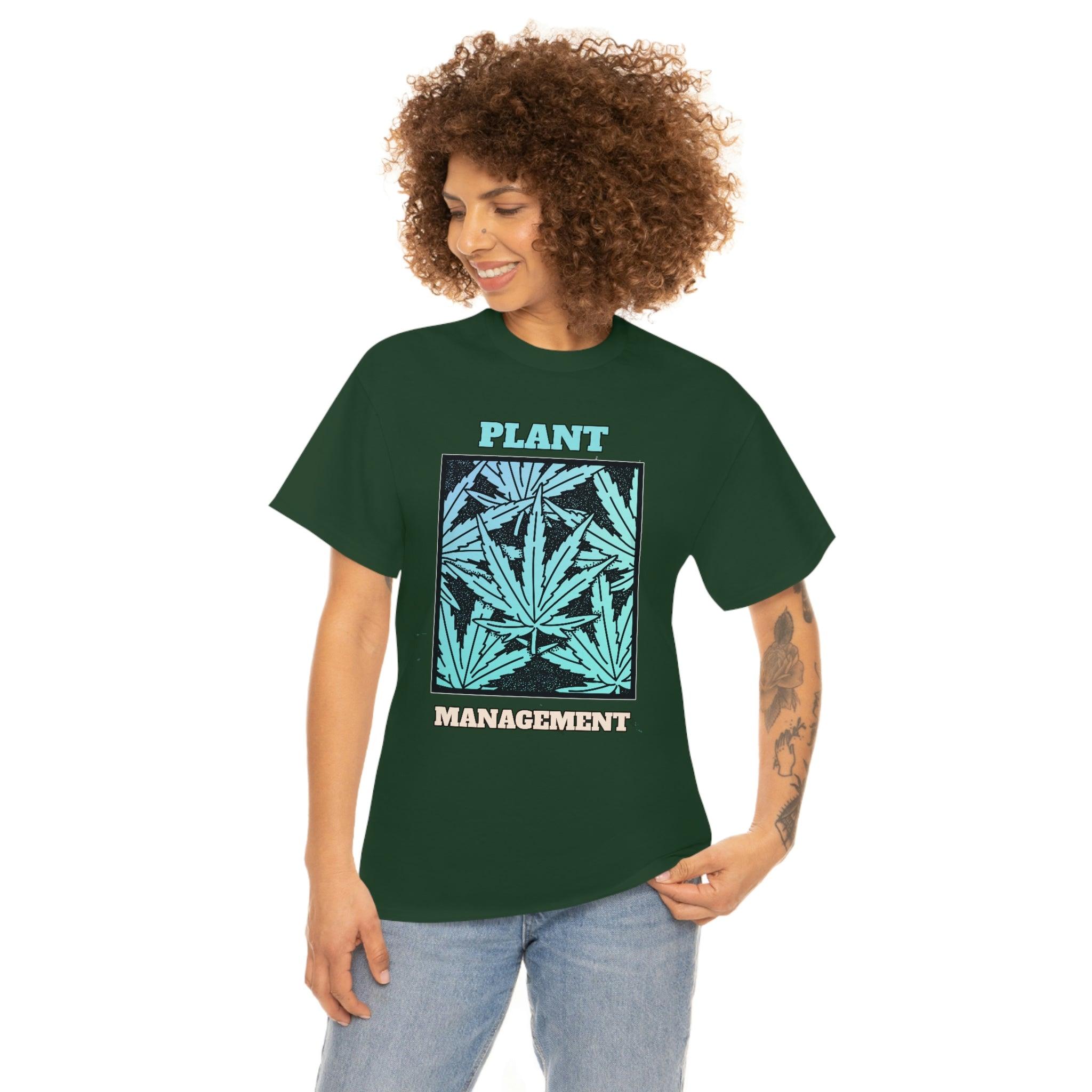 Plant Management - T-Shirt - Witty Twisters Fashions