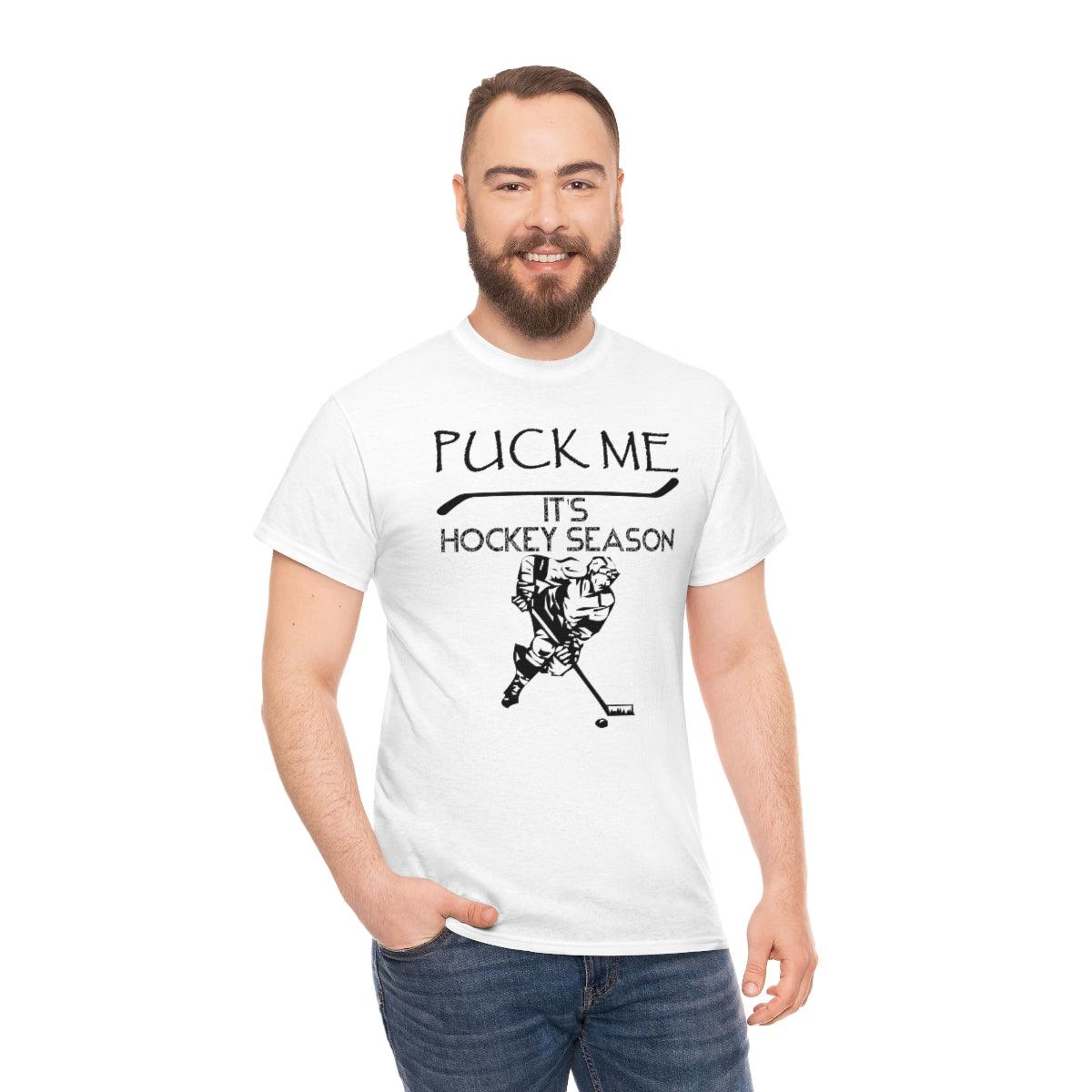 Puck Me It's Hockey Season - Witty Twisters T-Shirts