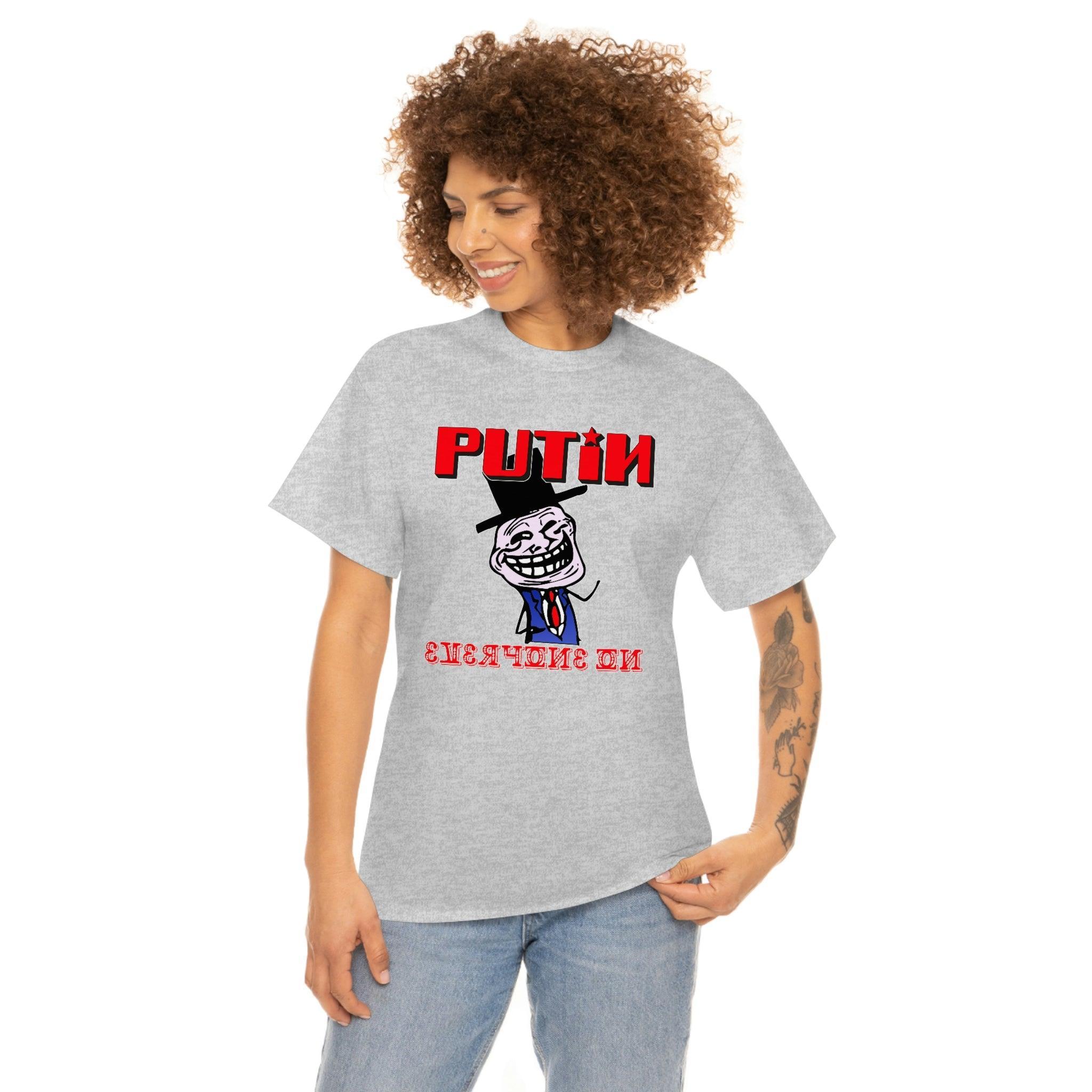 Putin Everyone On - T-Shirt - Witty Twisters Fashions