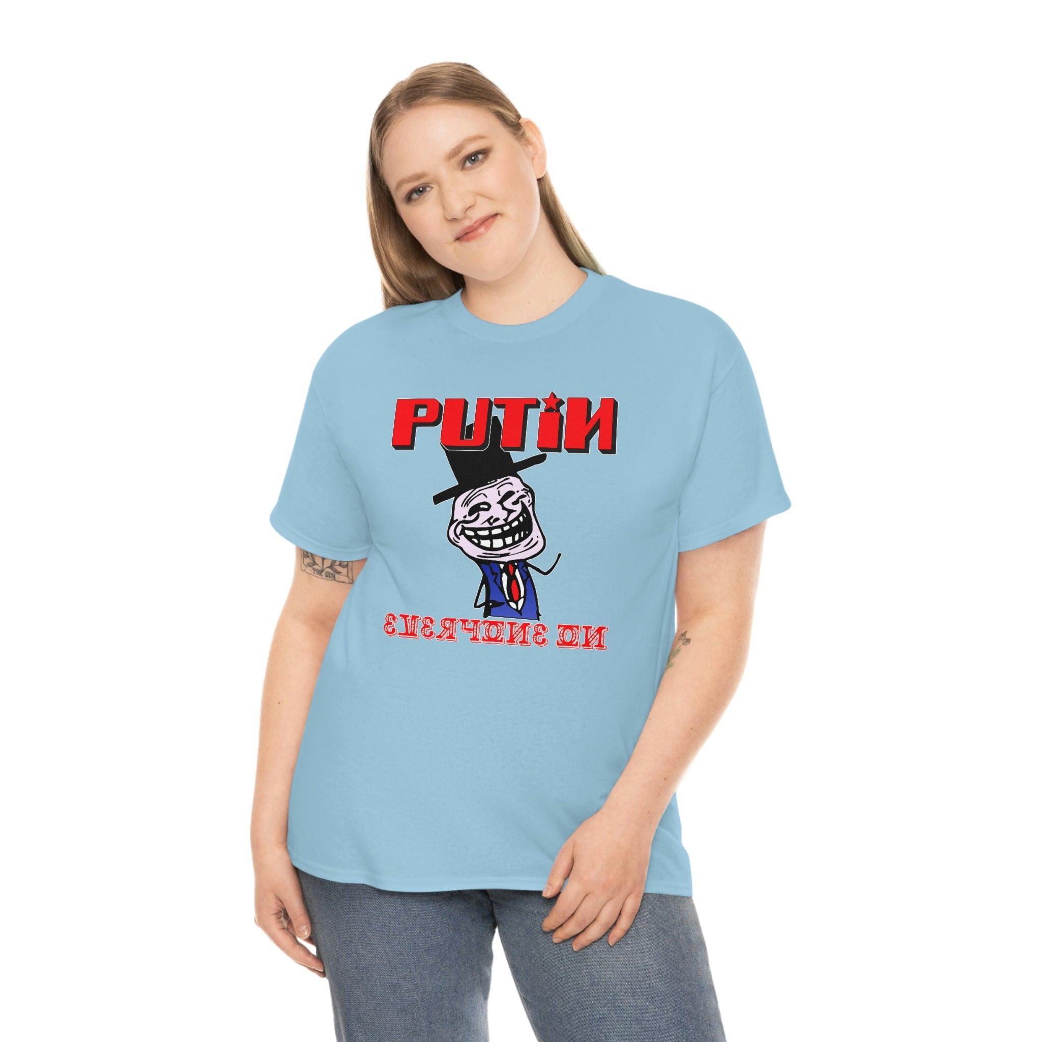 Putin Everyone On - T-Shirt - Witty Twisters Fashions