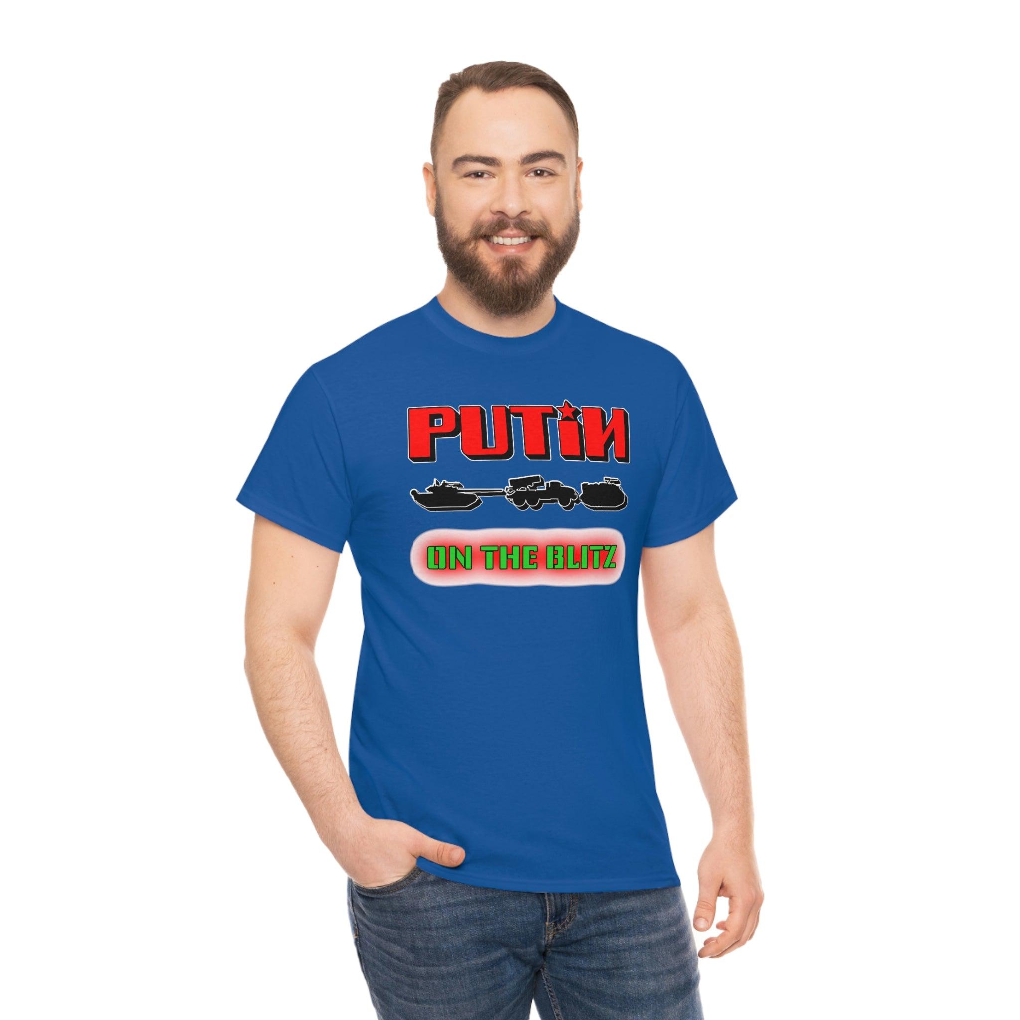 Putin On The Blitz - T-Shirt - Witty Twisters Fashions