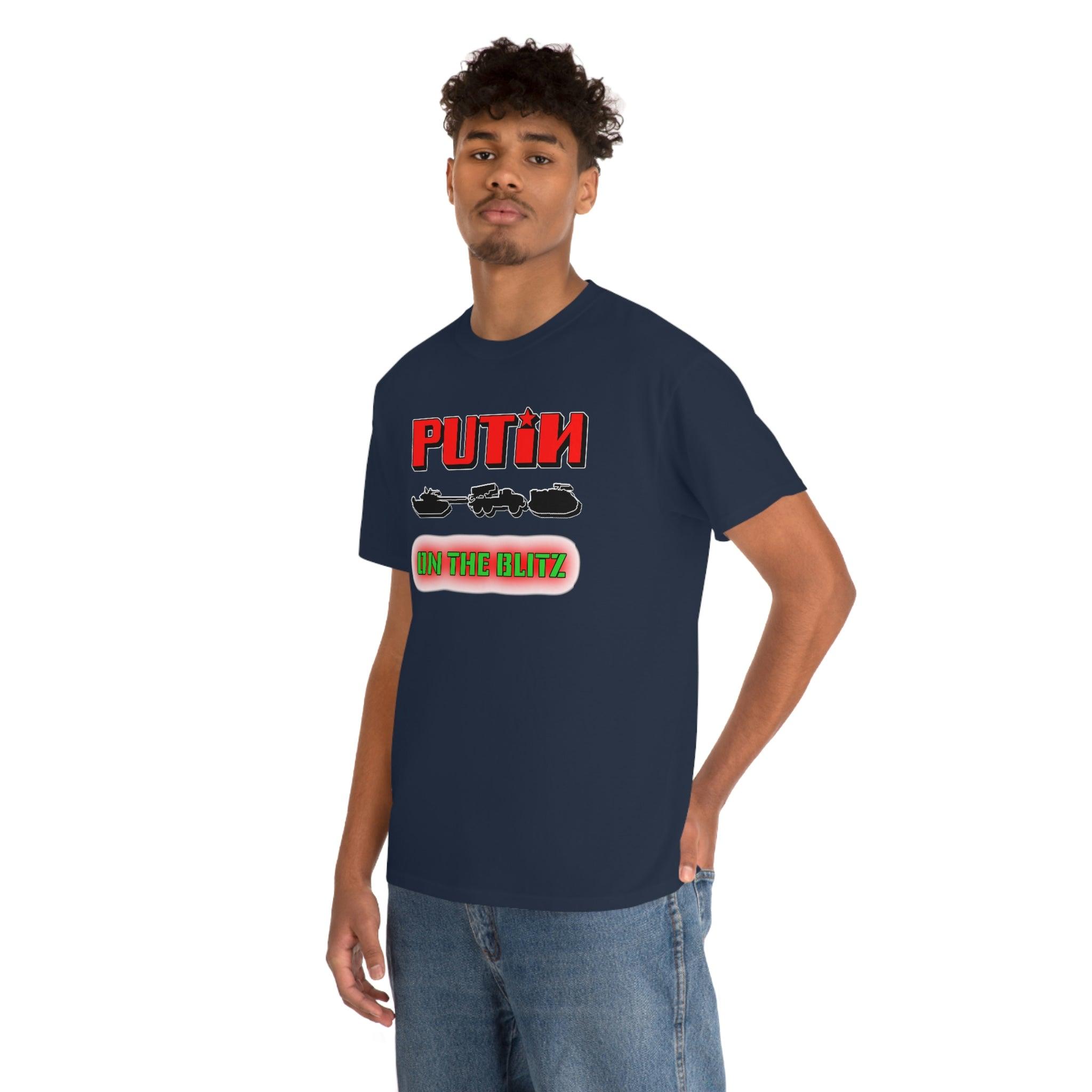 Putin On The Blitz - T-Shirt - Witty Twisters Fashions