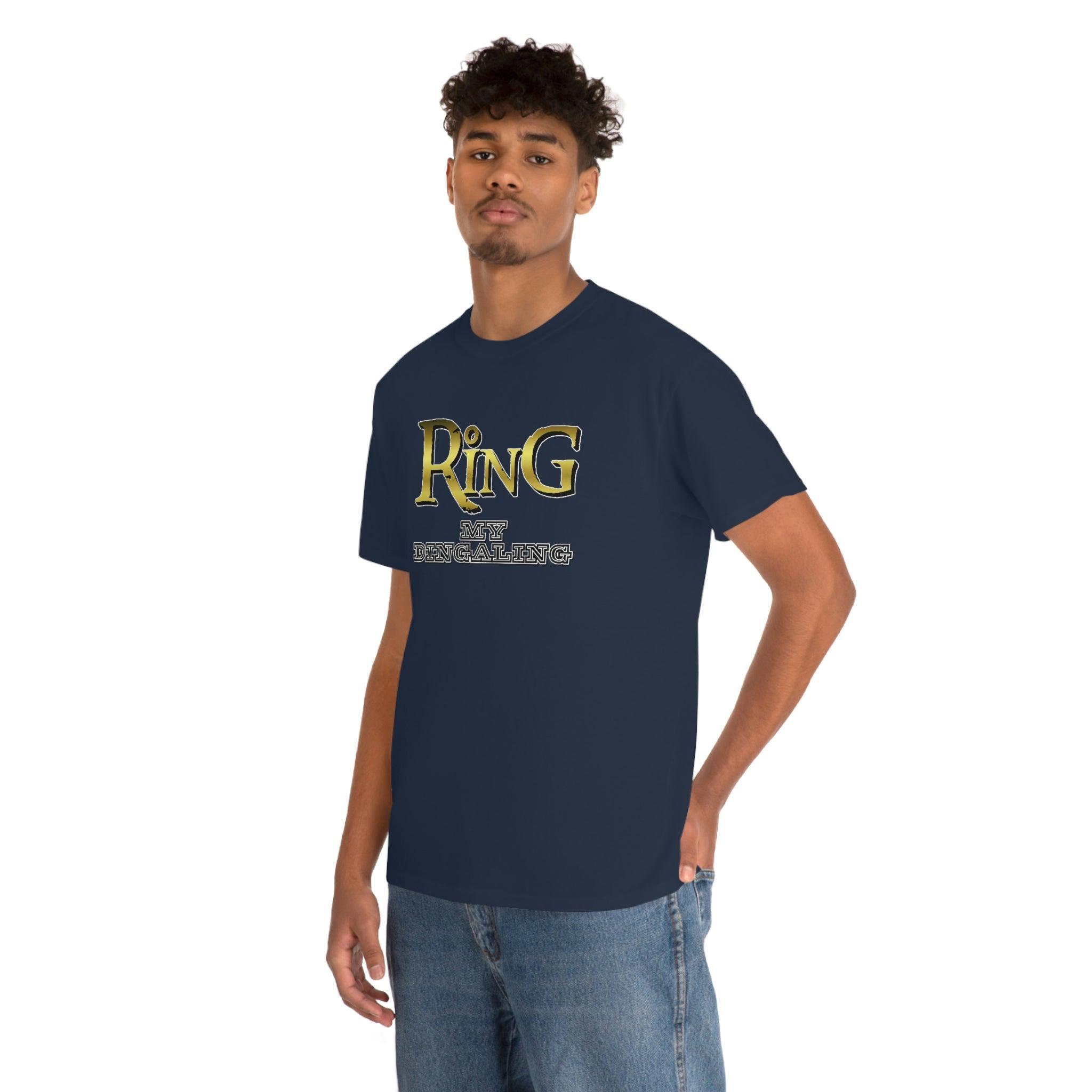 Ring My Dingaling - T-Shirt - Witty Twisters Fashions