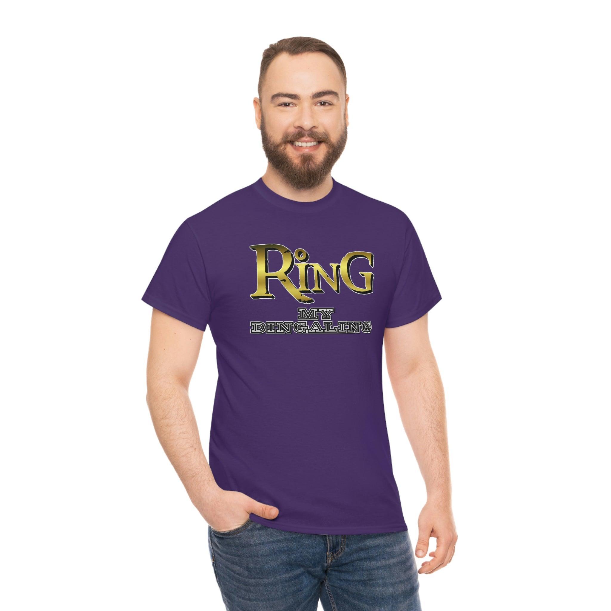 Ring My Dingaling - T-Shirt - Witty Twisters Fashions