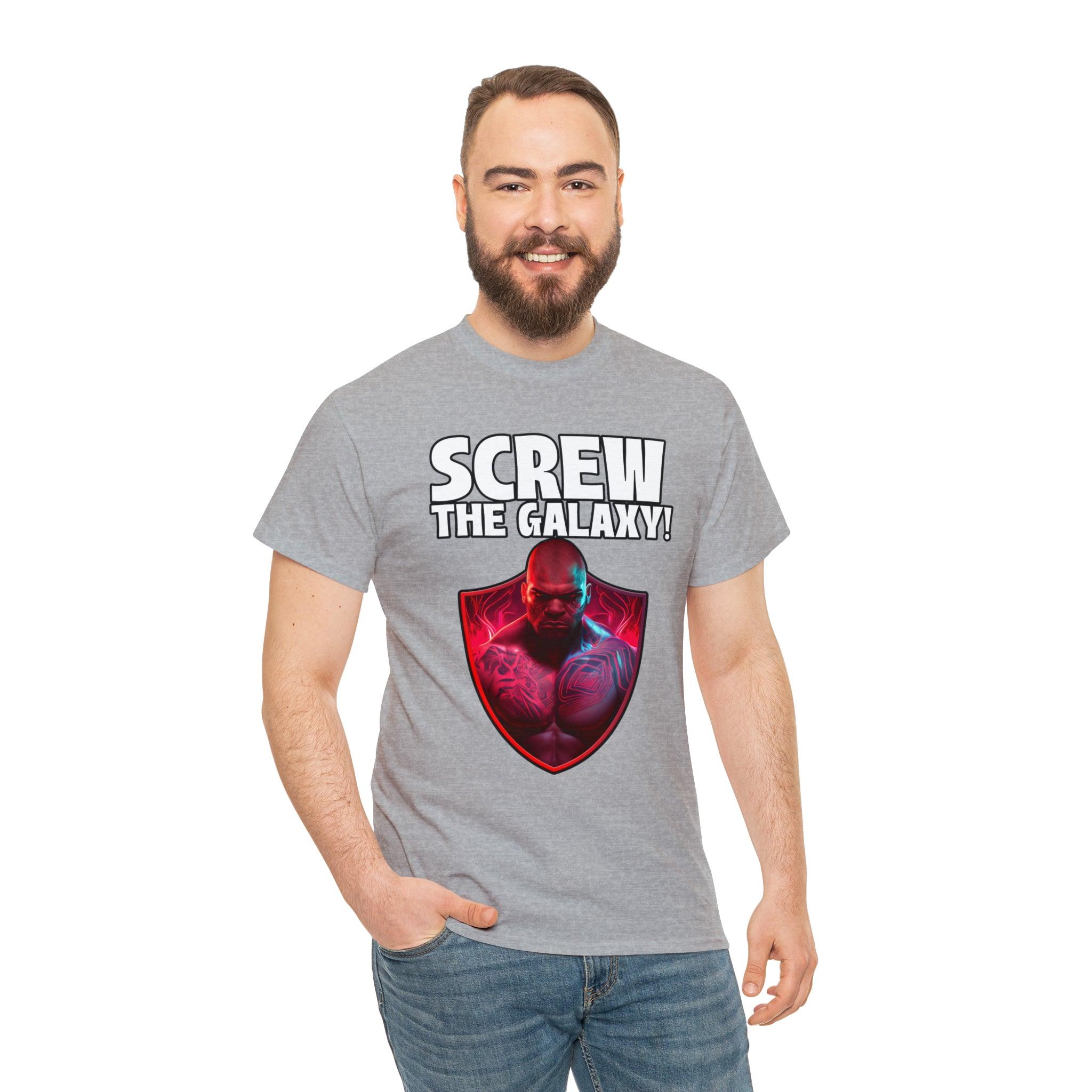 Screw the galaxy! - T-Shirt - Witty Twisters Fashions