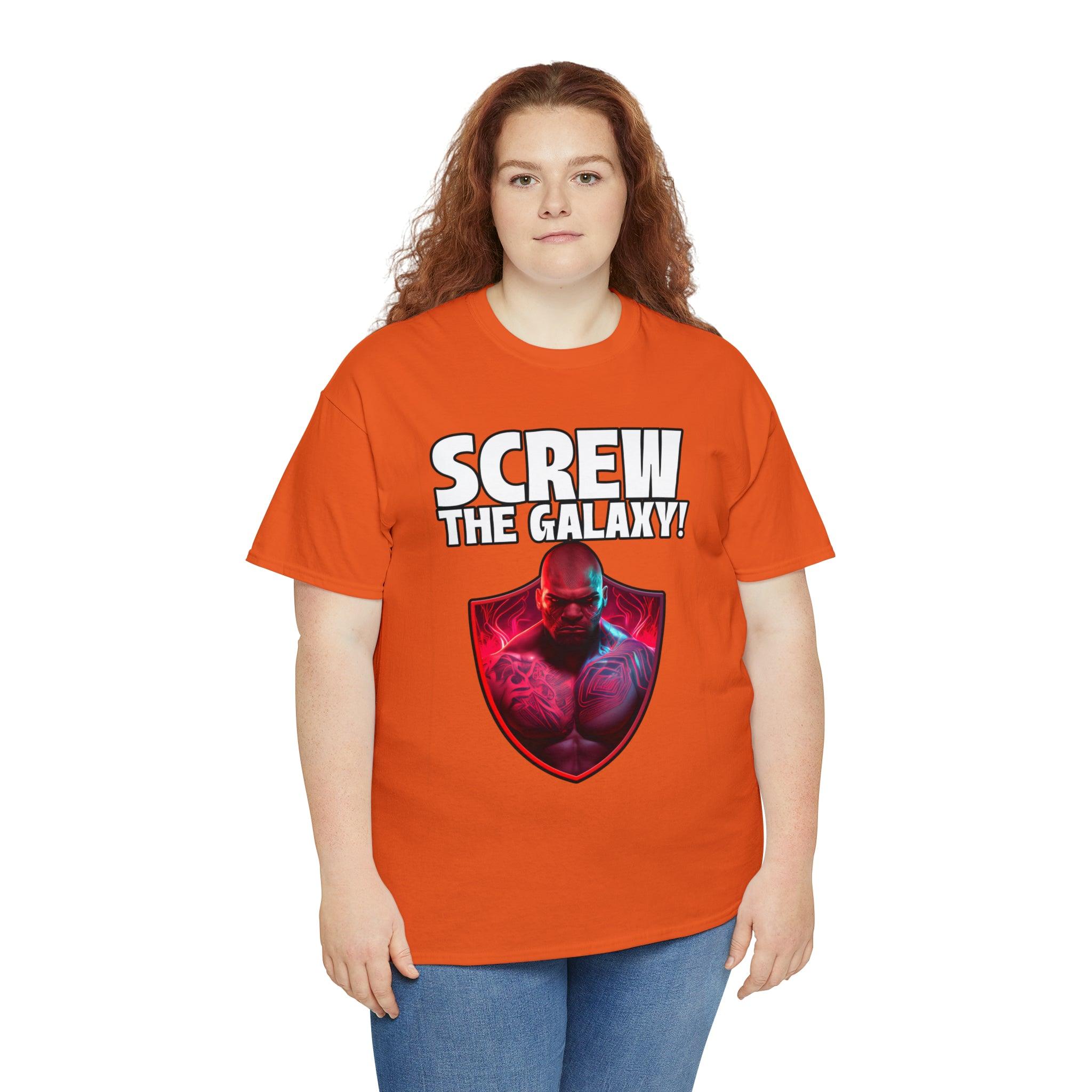 Screw the galaxy! - T-Shirt - Witty Twisters Fashions