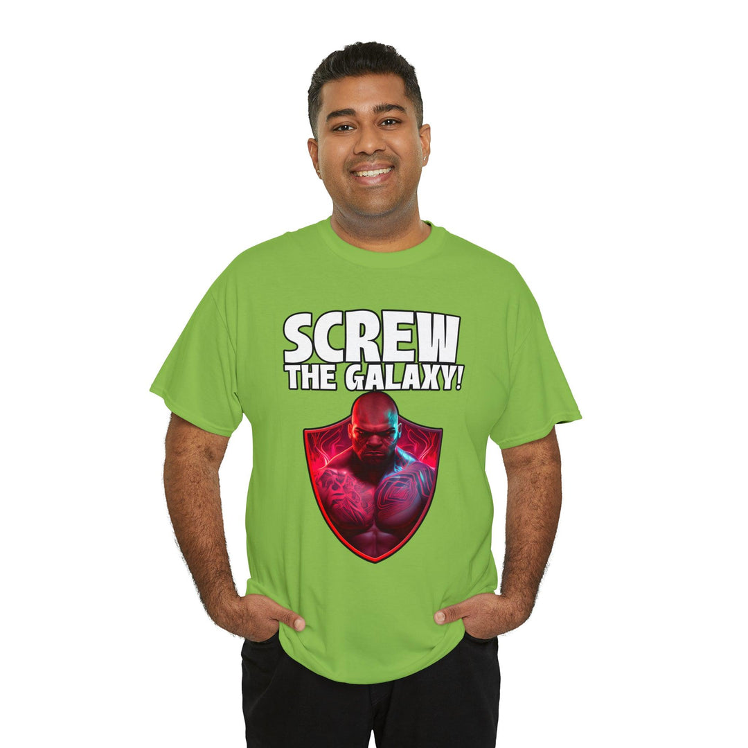 Screw the galaxy! - Witty Twisters T-Shirts