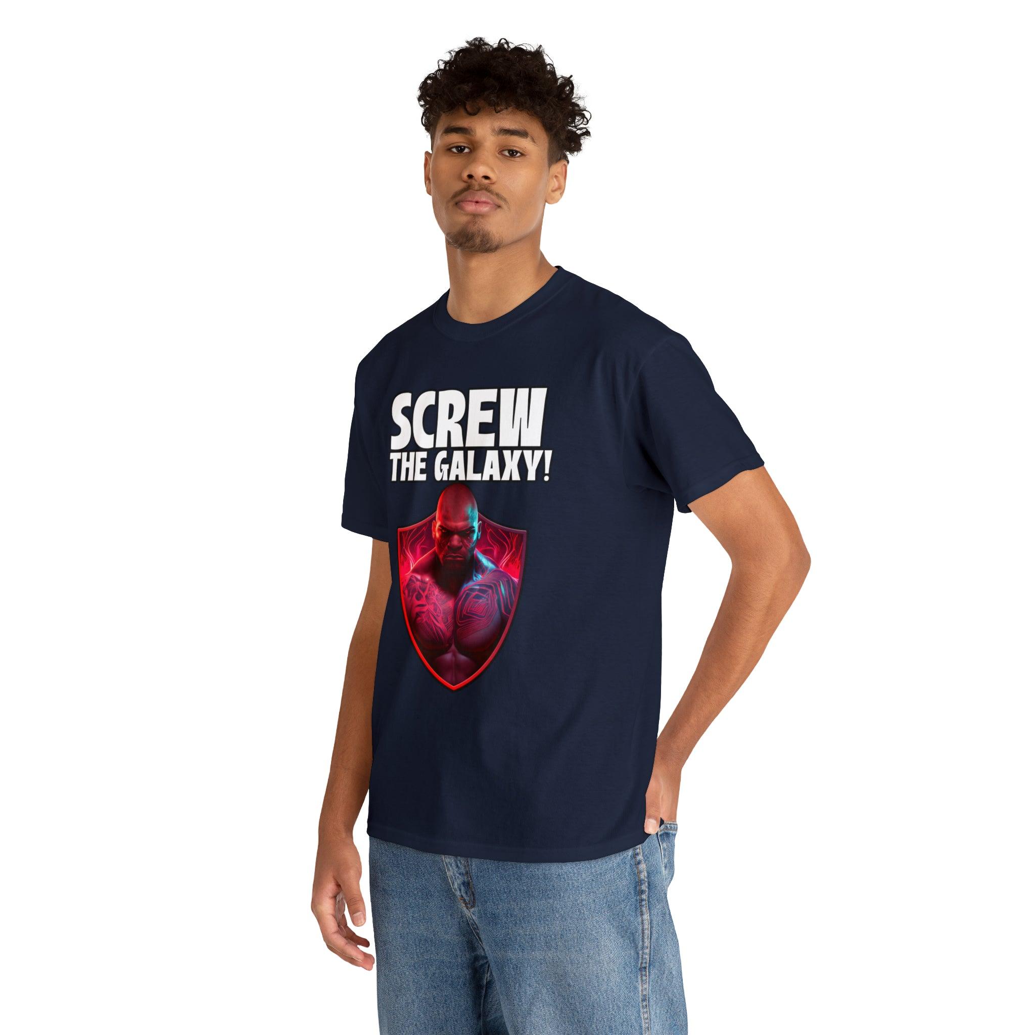 Screw the galaxy! - T-Shirt - Witty Twisters Fashions