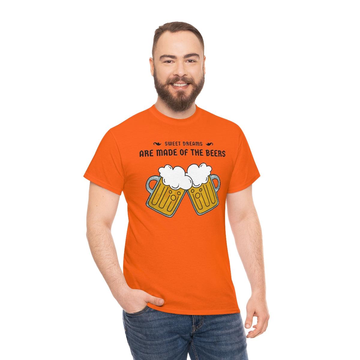 Sweet dreams are made of the beers - T-Shirt - Witty Twisters Fashions