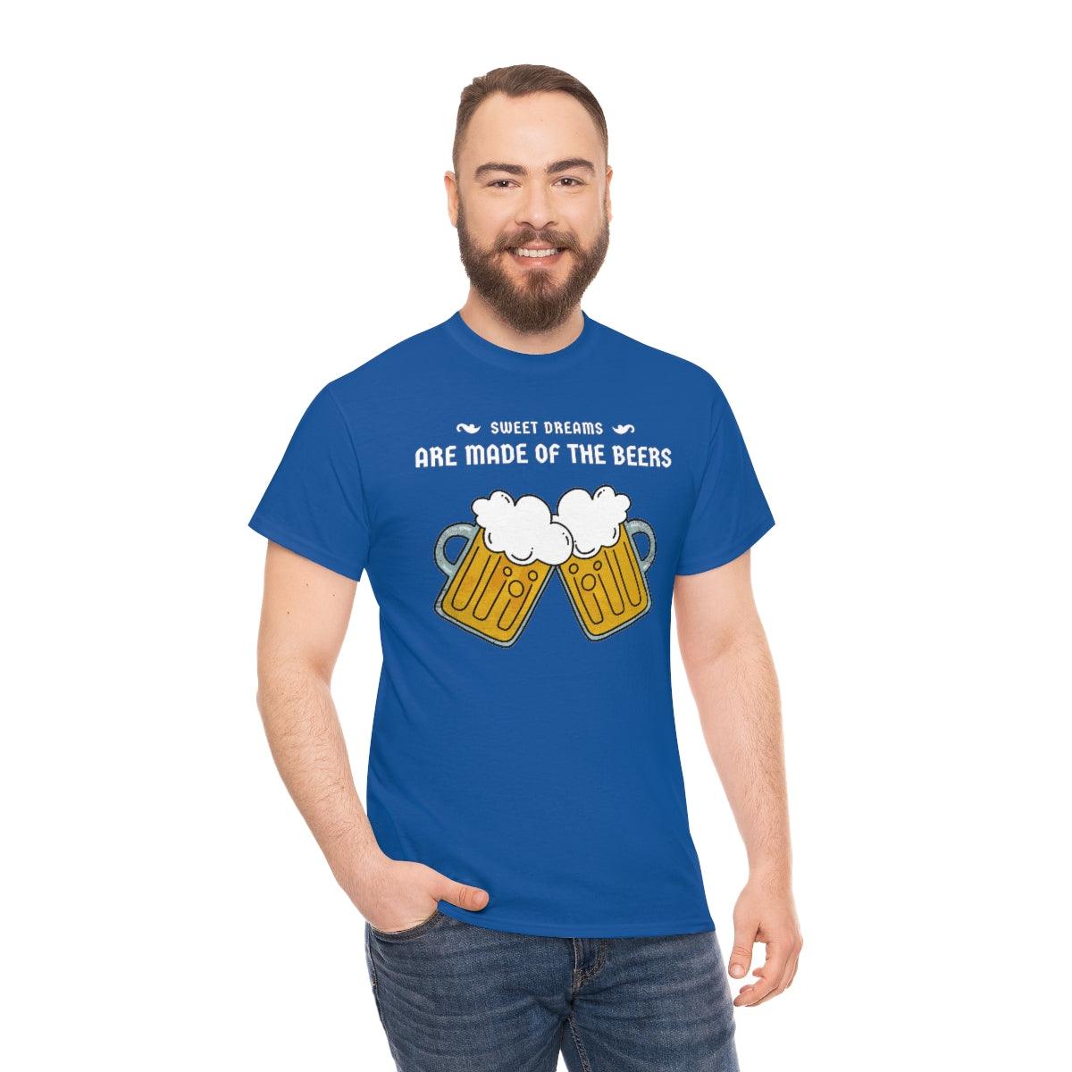 Sweet dreams are made of the beers - T-Shirt - Witty Twisters Fashions