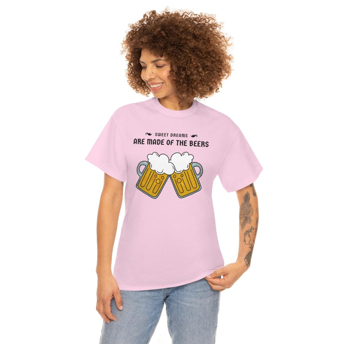 Sweet dreams are made of the beers - T-Shirt - Witty Twisters Fashions