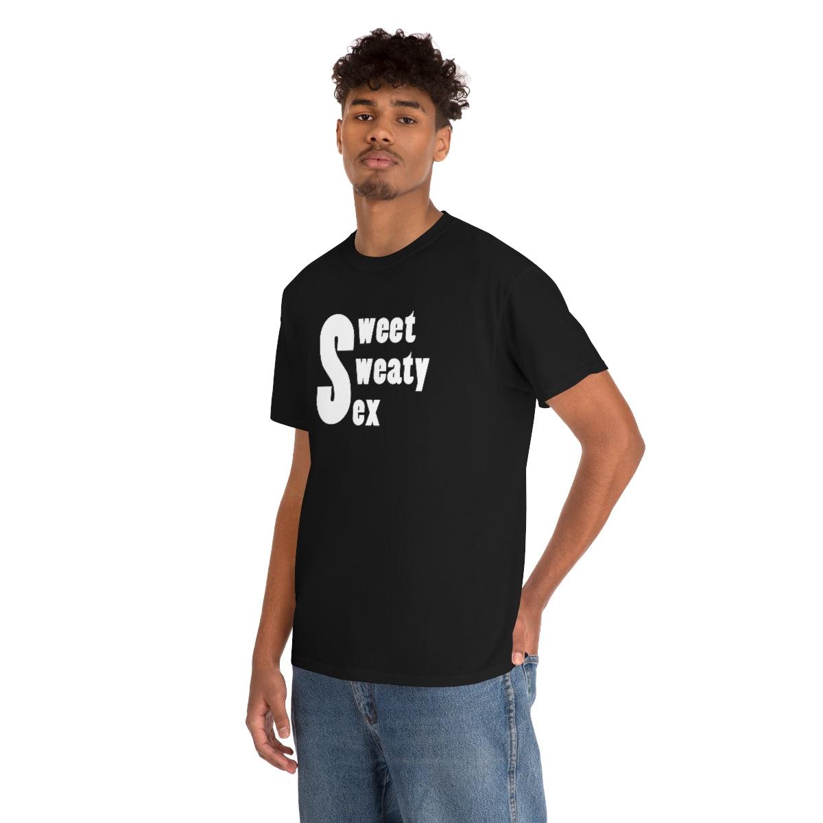 Sweet Sweaty Sex - T-Shirt - Witty Twisters Fashions