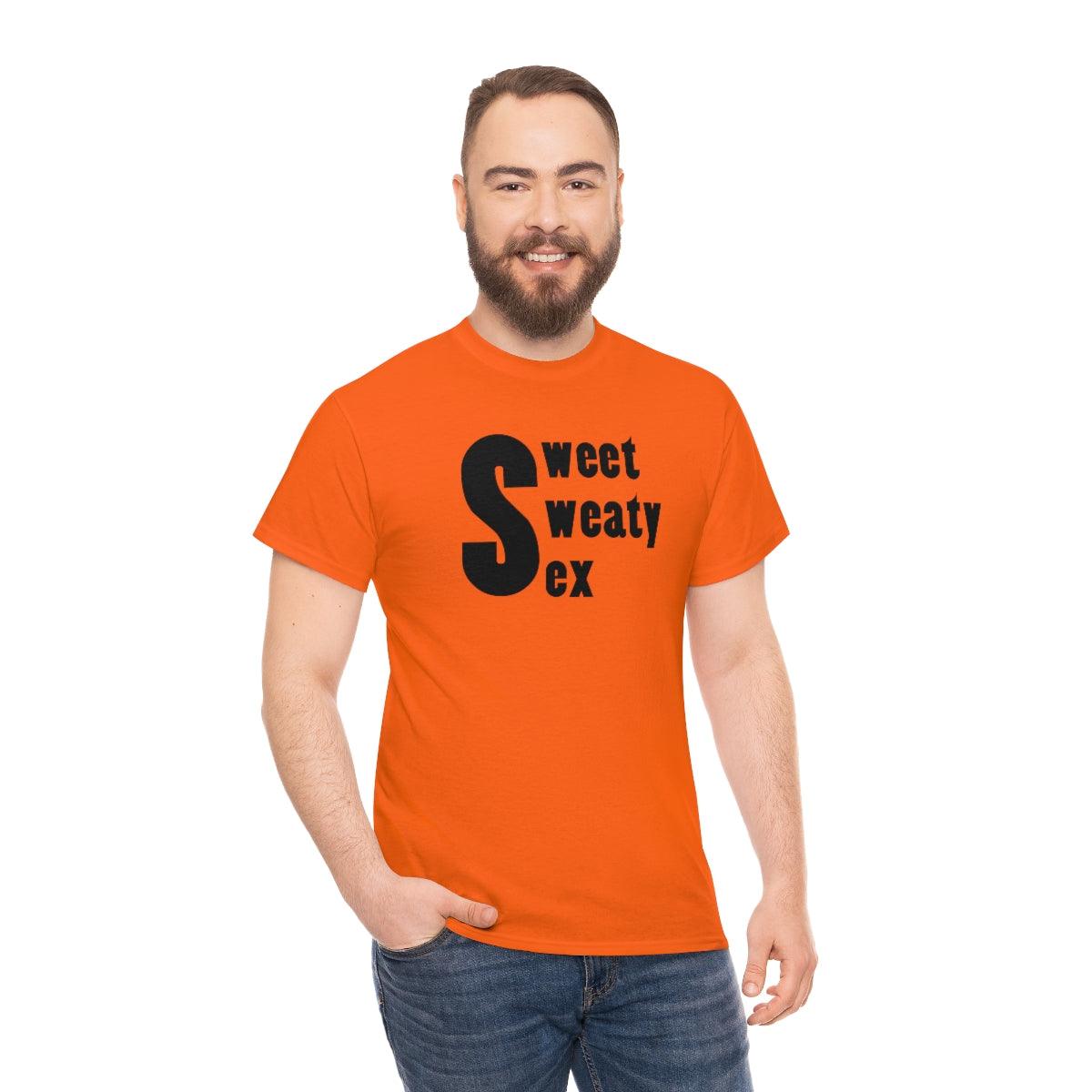 Sweet Sweaty Sex - T-Shirt - Witty Twisters Fashions