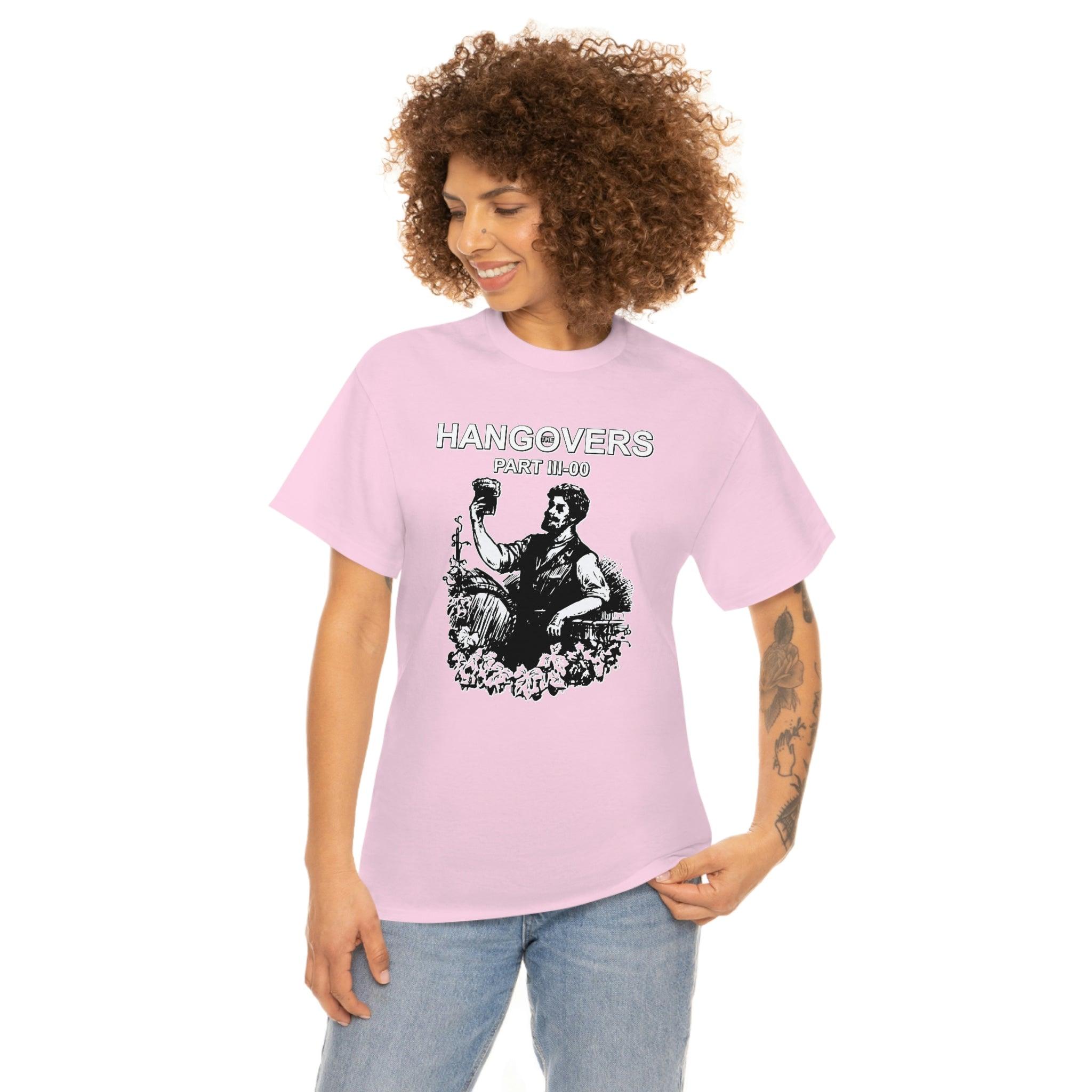 The Hangovers Part III-00 - T-Shirt - Witty Twisters Fashions