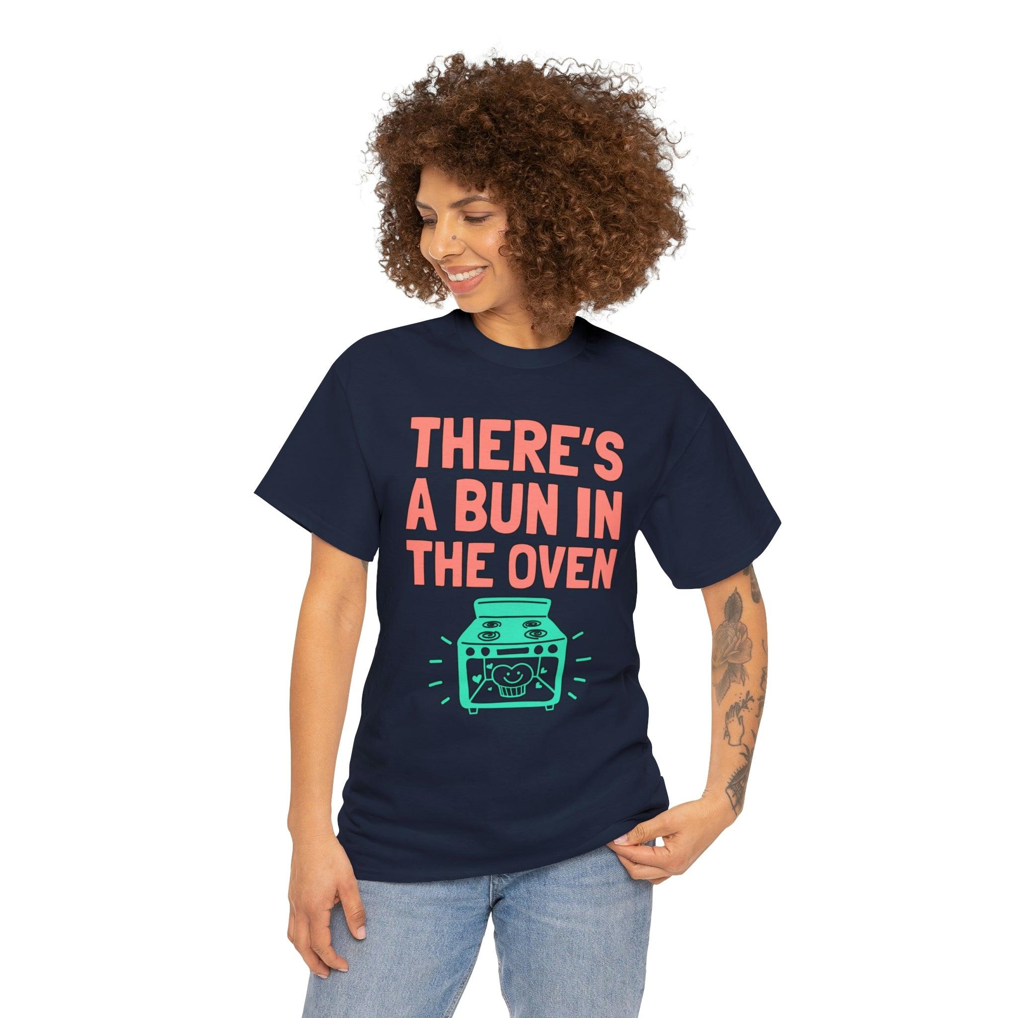 There's a bun in the oven - T-Shirt - Witty Twisters Fashions