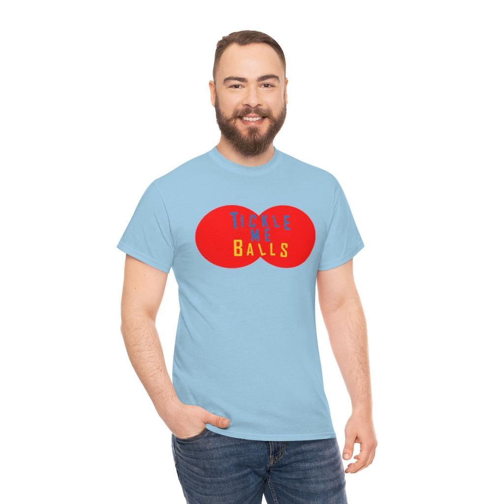 Tickle Me Balls - T-Shirt - Witty Twisters Fashions