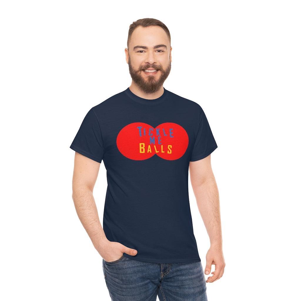 Tickle Me Balls - T-Shirt - Witty Twisters Fashions