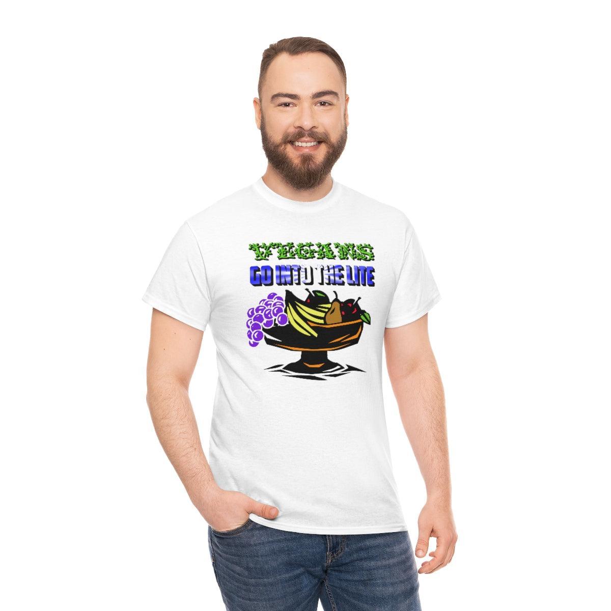 Vegans Go Into The Lite - T-Shirt - Witty Twisters Fashions