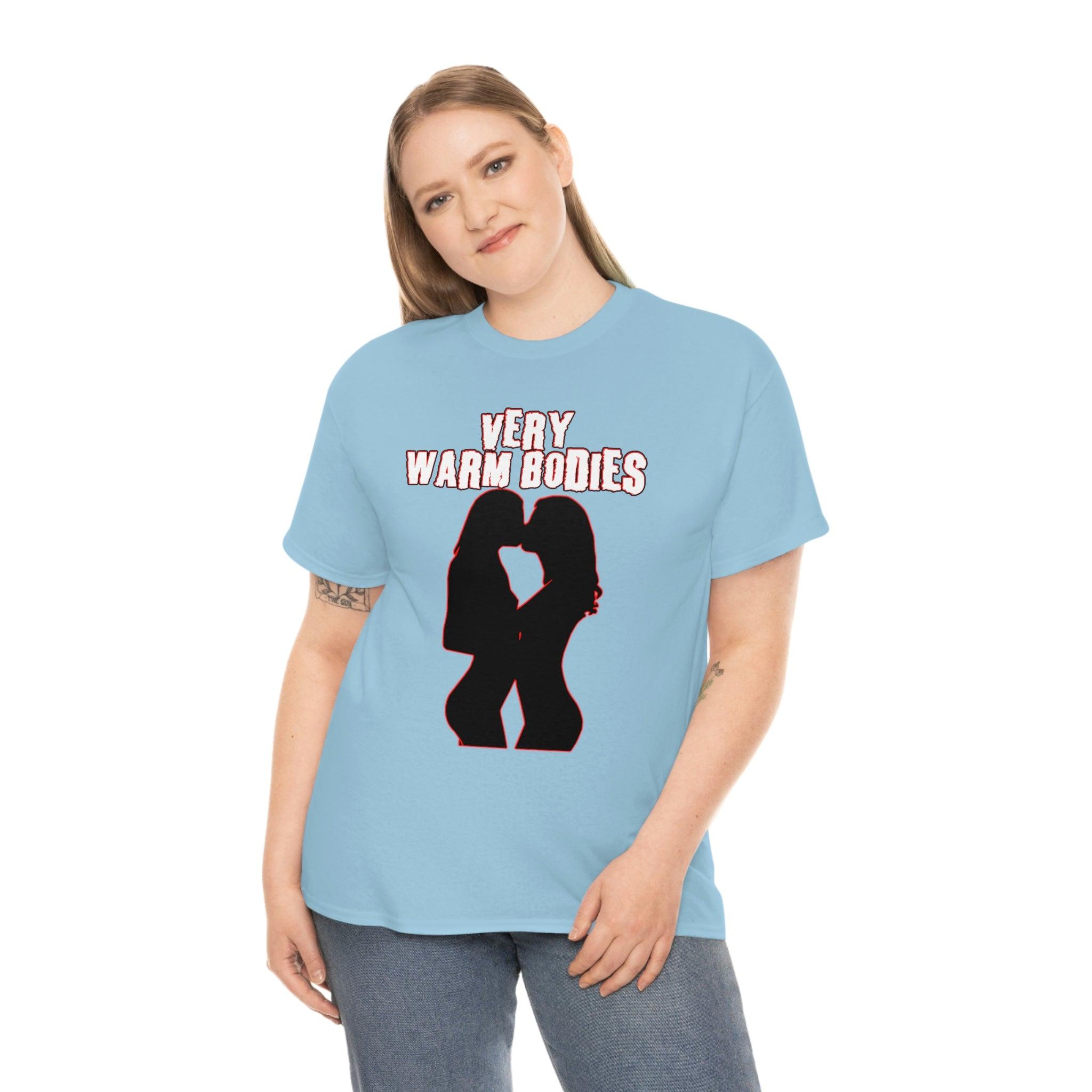 Very Warm Bodies - T-Shirt - Witty Twisters Fashions