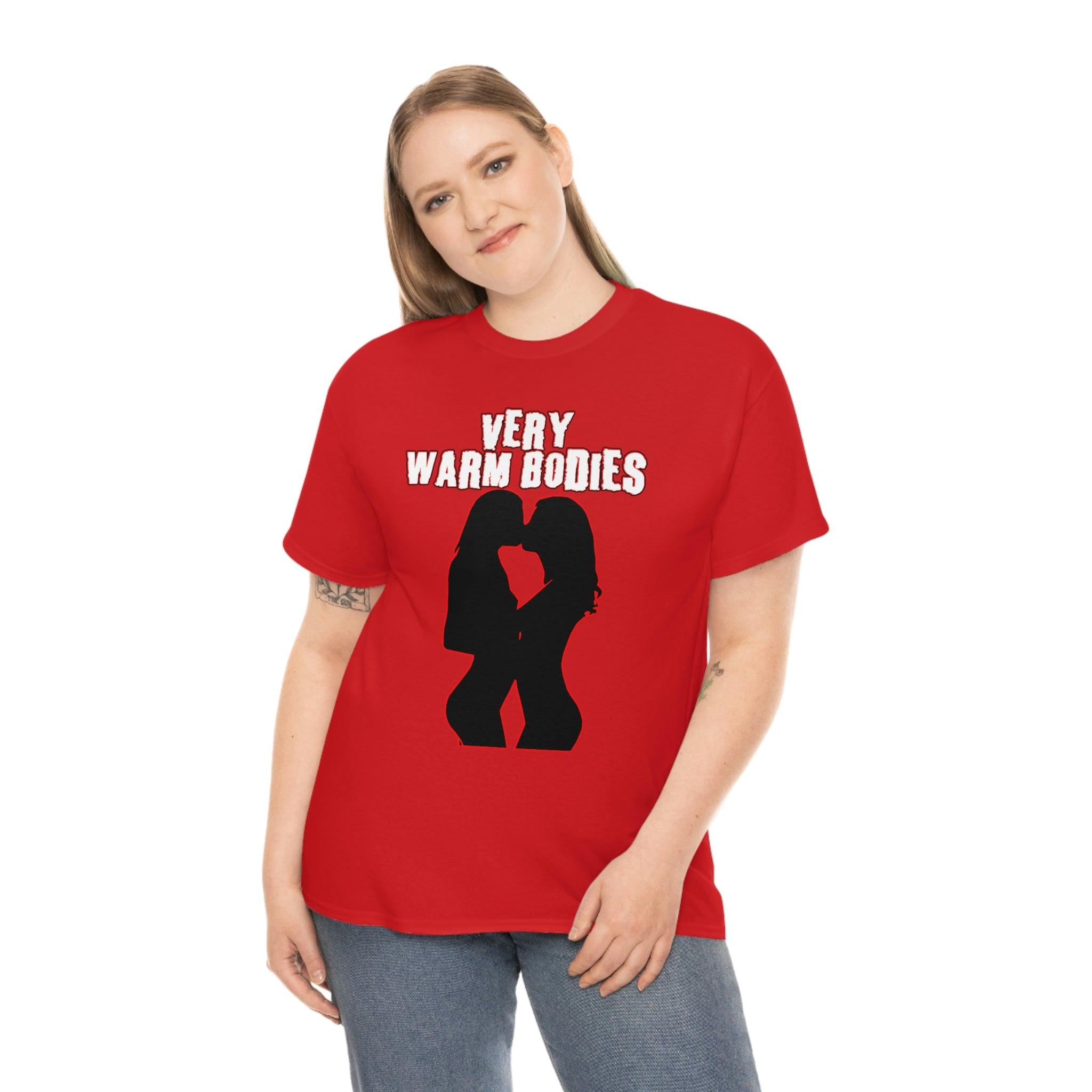 Very Warm Bodies - T-Shirt - Witty Twisters Fashions